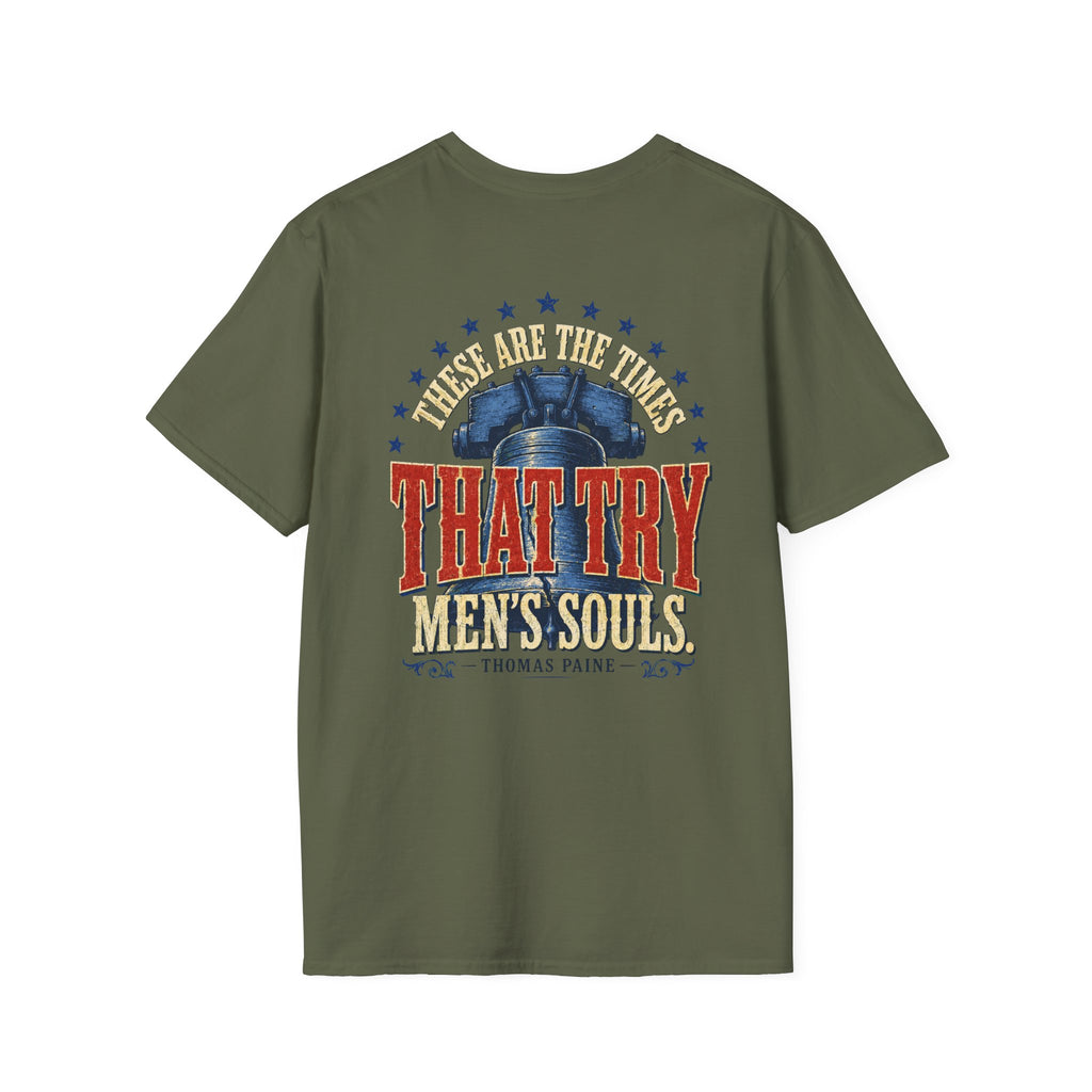 These Are the Times That Try Men’s Souls – Thomas Paine Gildan Softstyle® T-Shirt