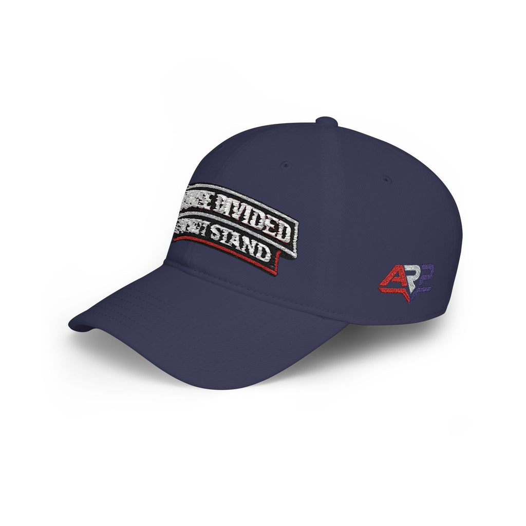Baseball Cap — "A House Divided Can Not Stand" Embroidered Patch Hat