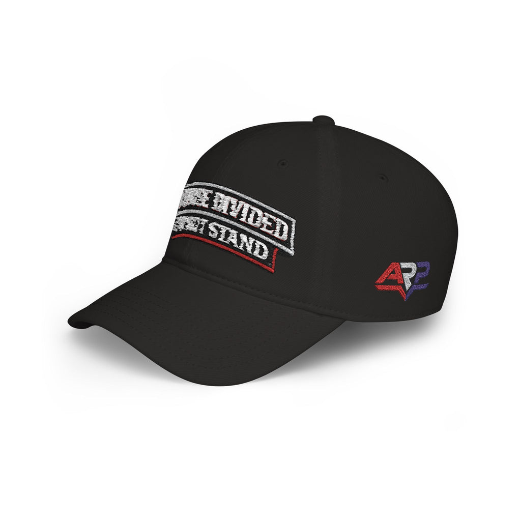 Baseball Cap — "A House Divided Can Not Stand" Embroidered Patch Hat
