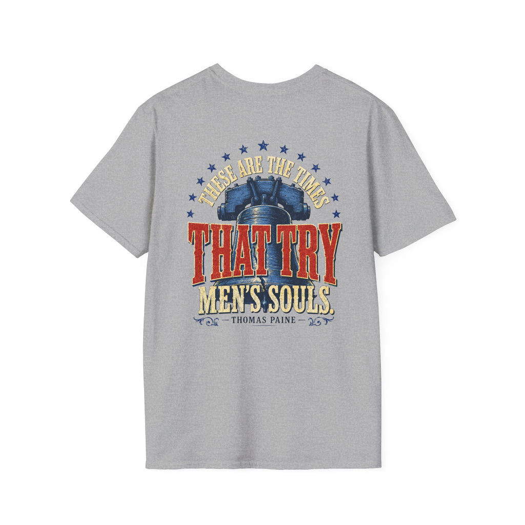These Are the Times That Try Men’s Souls – Thomas Paine Gildan Softstyle® T-Shirt