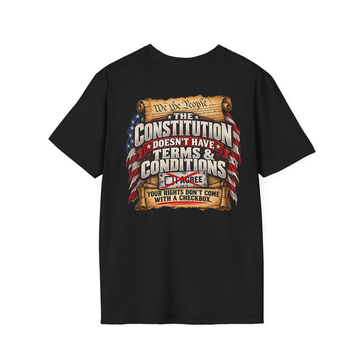 The Constitution Doesn't Have Terms & Conditions – Constitutional Rights T-Shirt
