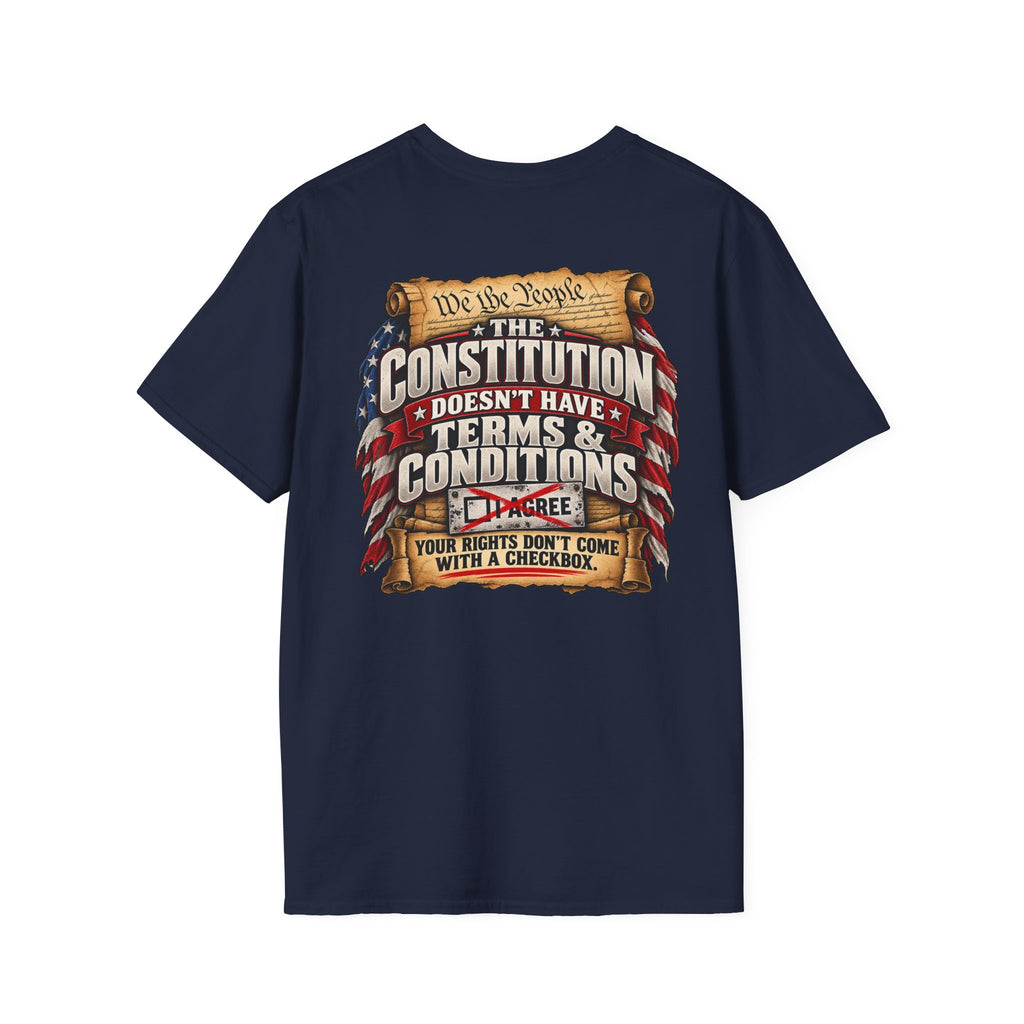 The Constitution Doesn't Have Terms & Conditions – Constitutional Rights T-Shirt