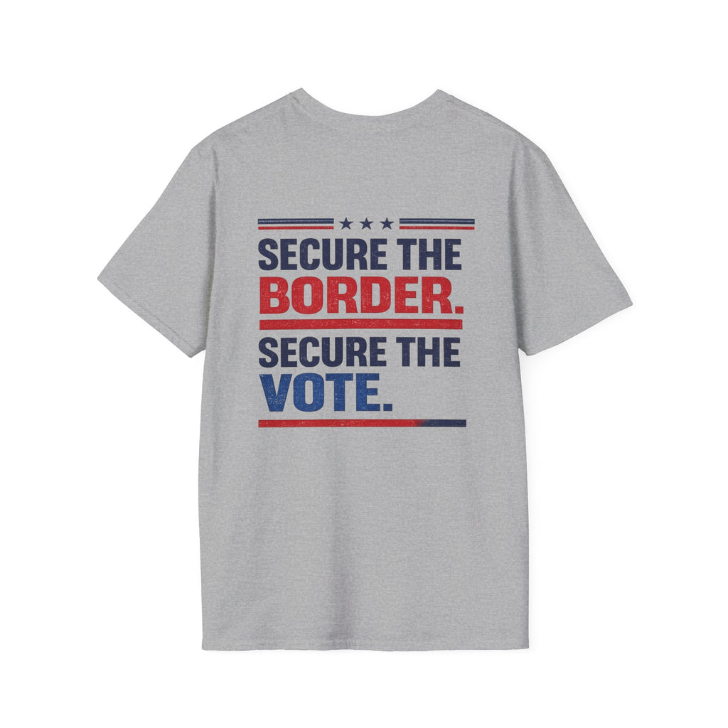 Secure the Border. Secure the Vote. T-Shirt - Americas RAGING Politics
