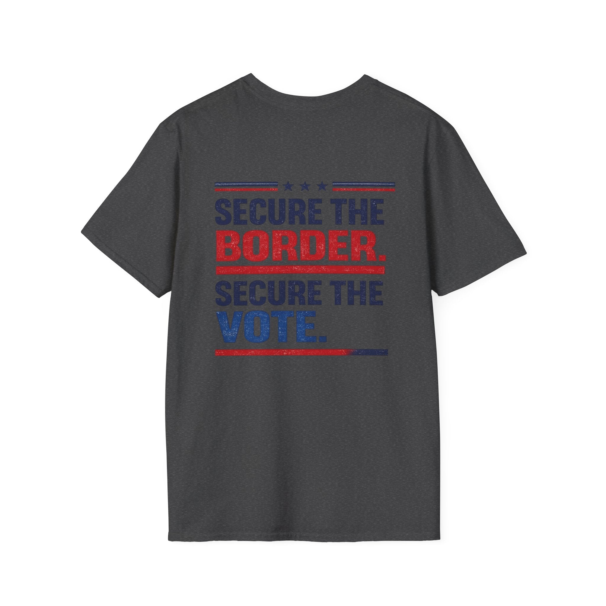 Secure the Border. Secure the Vote. T-Shirt - Americas RAGING Politics