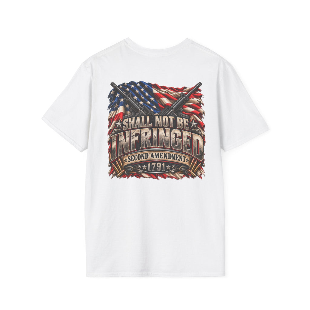 Shall Not Be Infringed – 2nd Amendment 1791 Patriotic T-Shirt - Americas RAGING Politics