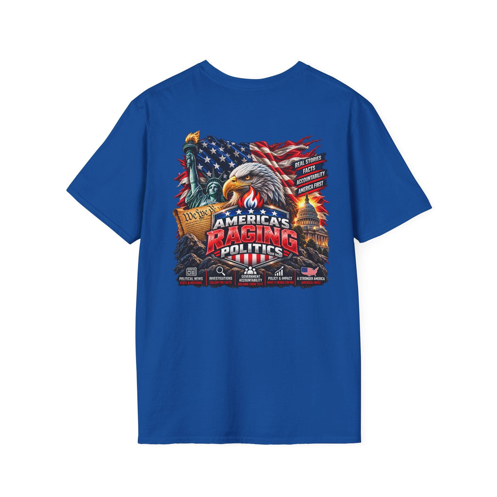 America’s Raging Politics – Real Stories, Facts & Accountability Patriotic T-Shirt - Americas RAGING Politics