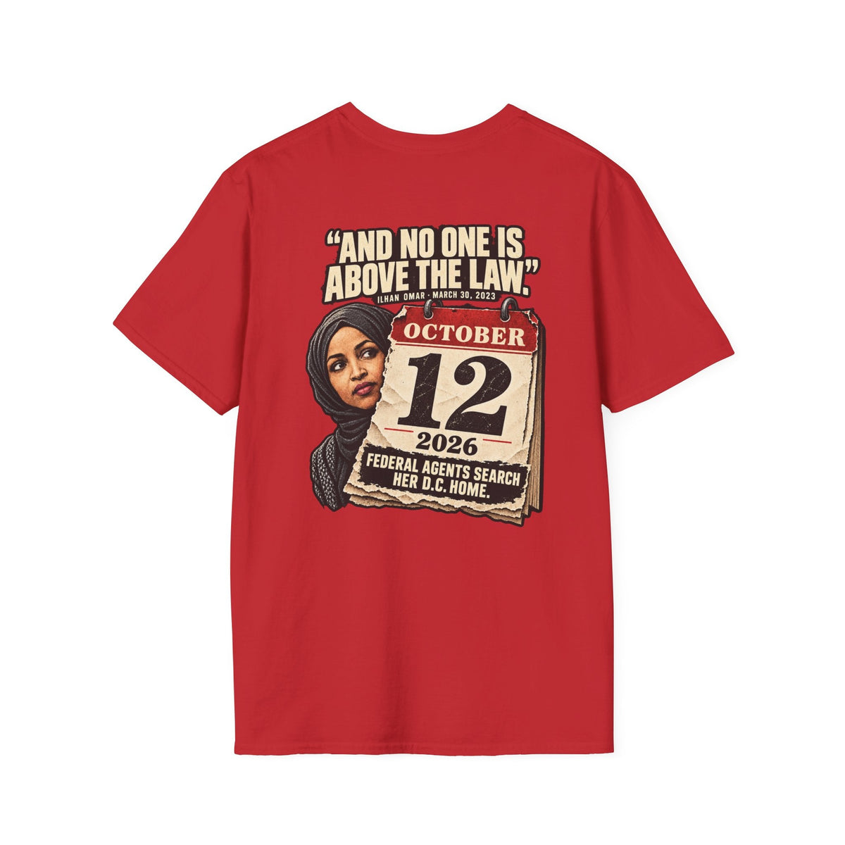 Ilhan Omar “No One Is Above the Law” Shirt | Political Satire Tee - Americas RAGING Politics
