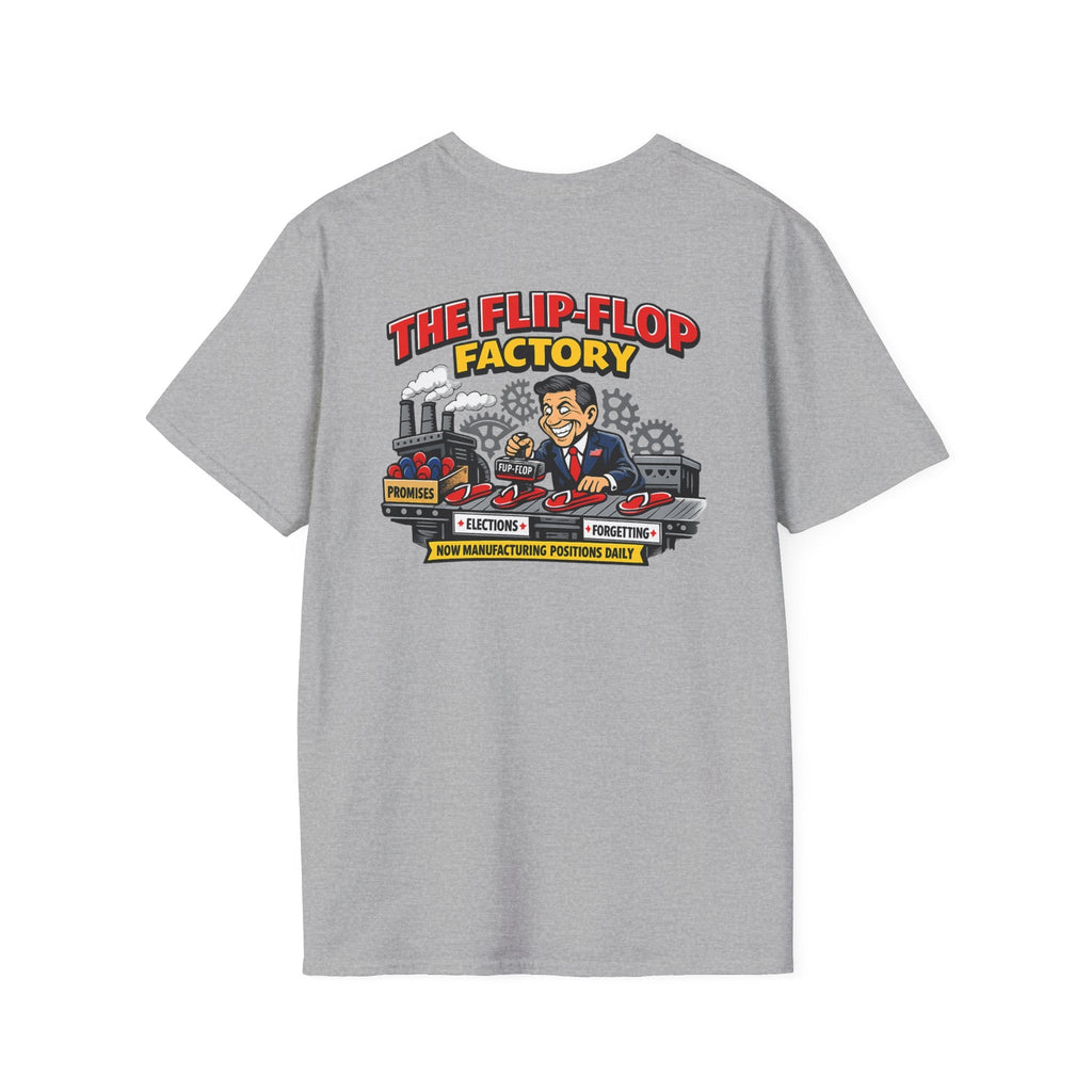 Flip - Flop Factory Graphic T-Shirt — Funny Political Satire Back Print - Americas RAGING Politics
