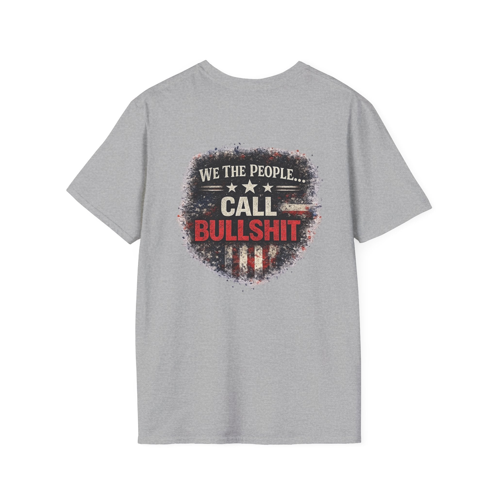 We the People Call BS T-Shirt - Americas RAGING Politics