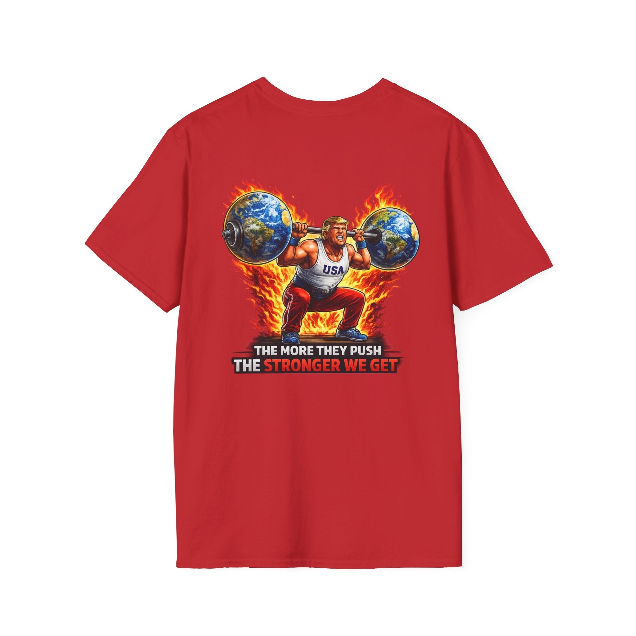 Patriotic 'The More They Push, The Stronger We Get' T-Shirt - Americas RAGING Politics