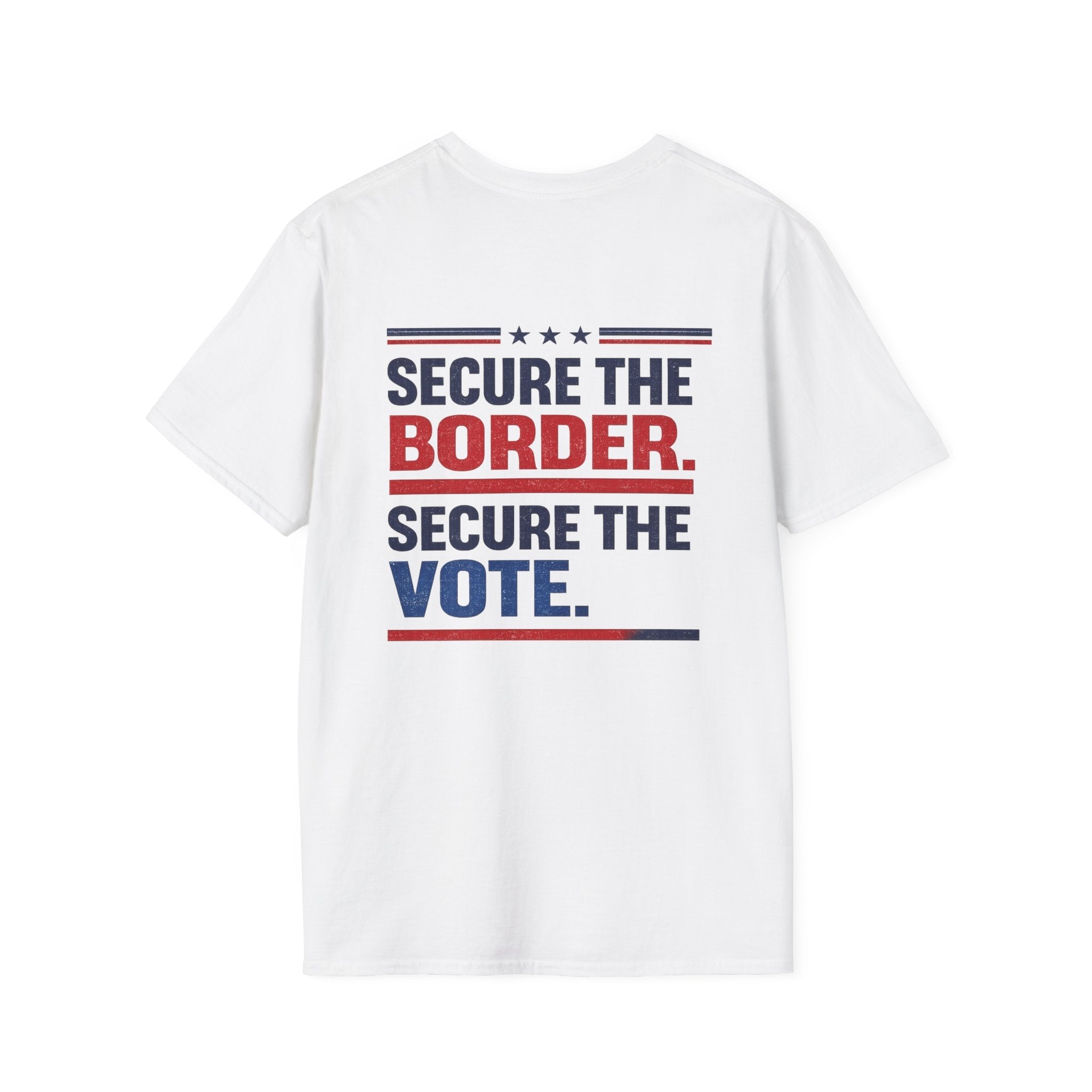 Secure the Border. Secure the Vote. T-Shirt - Americas RAGING Politics