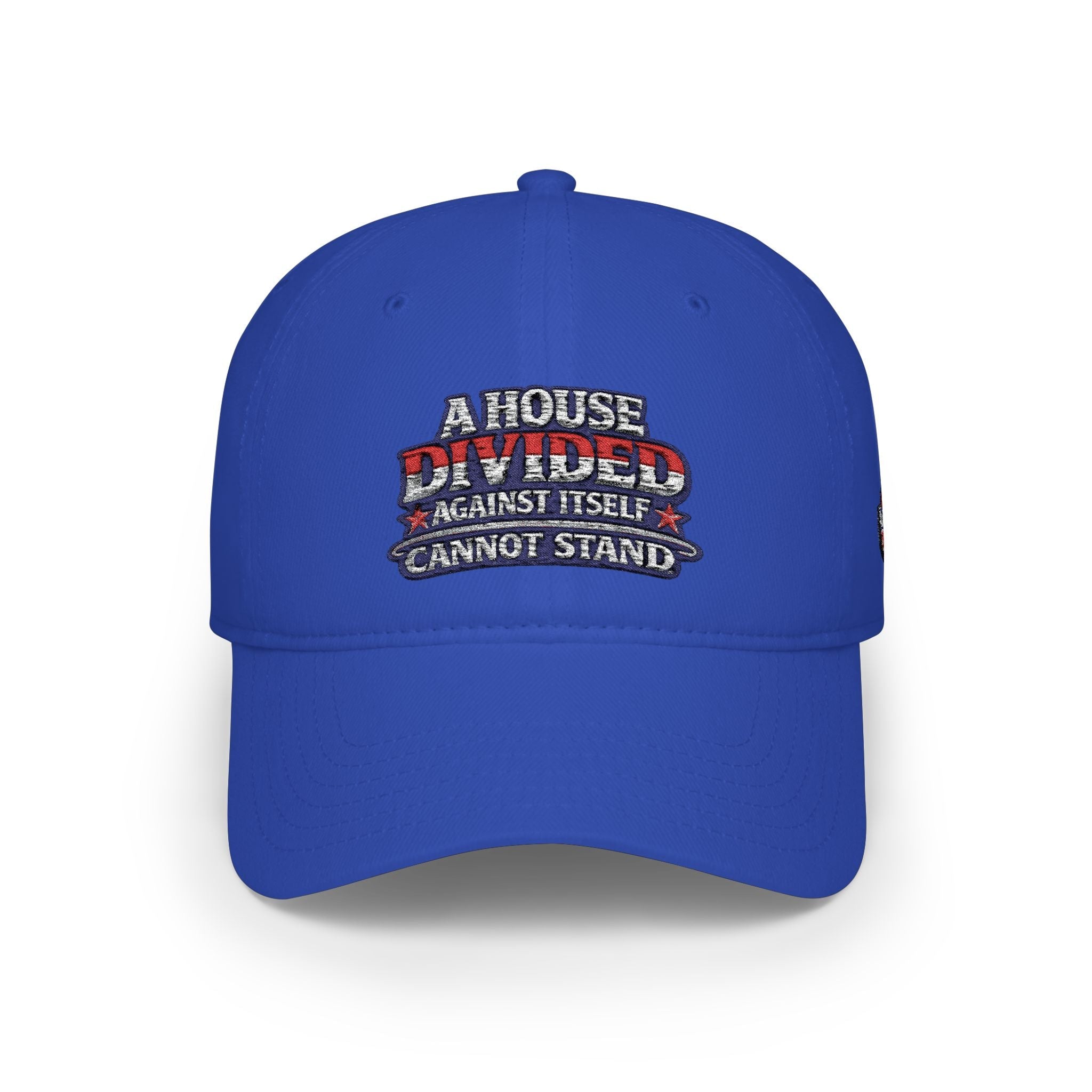 Low Profile Baseball Cap - "A House Divided Against Itself Cannot Stand" Patriotic Embroidered Hat - Americas RAGING Politics