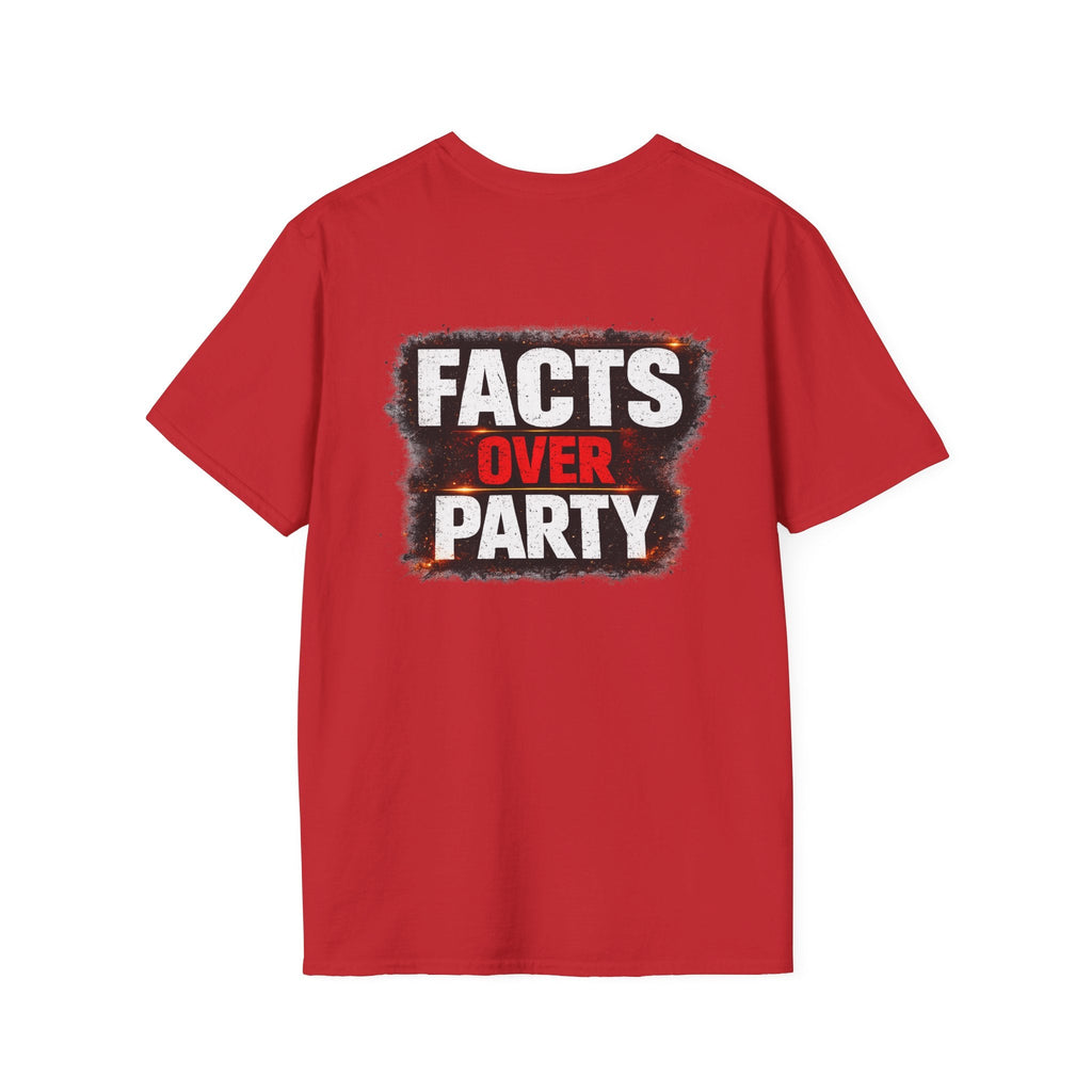 Facts Over Party T-Shirt — Political Statement Tee (Back Print) - Americas RAGING Politics