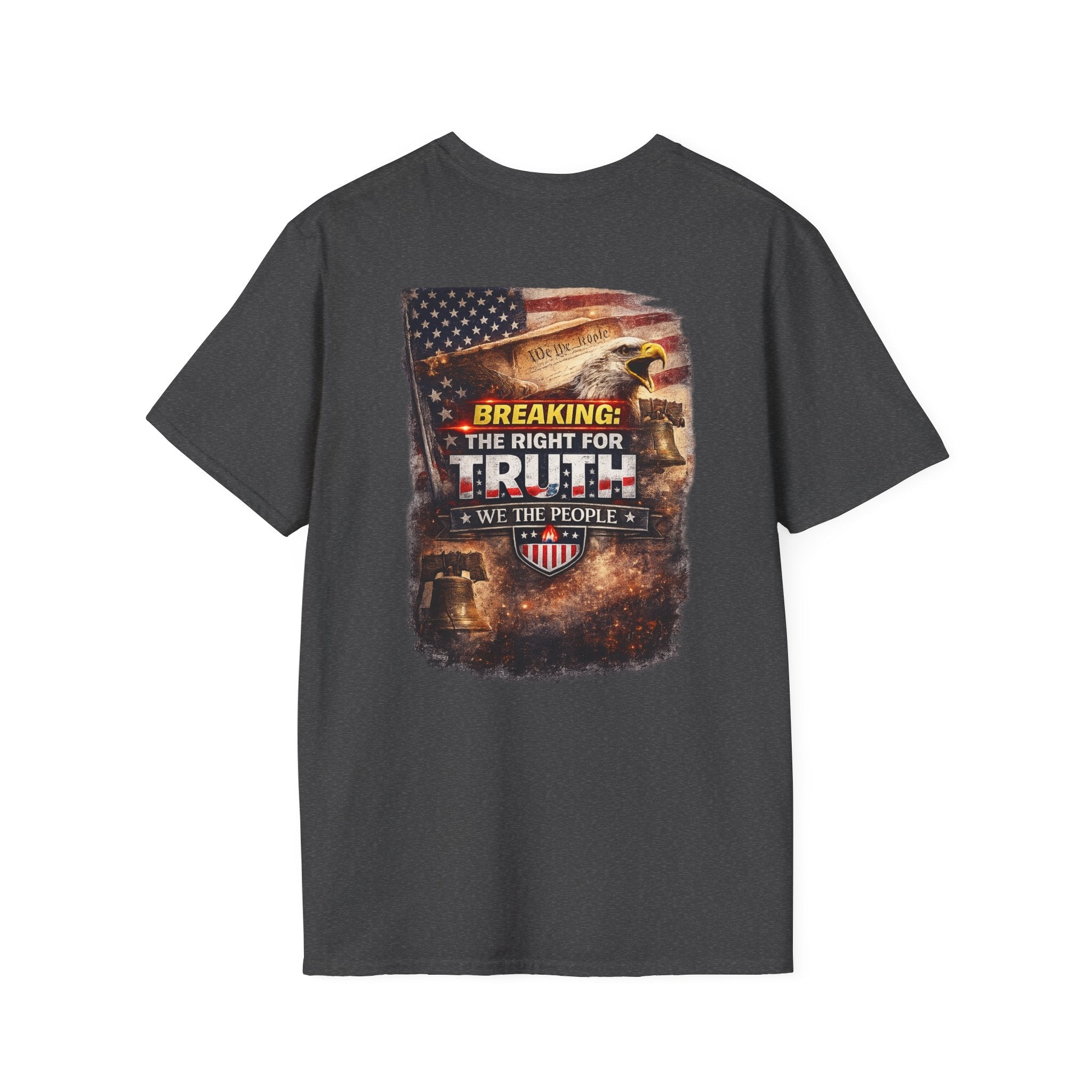 Breaking: The Right for Truth — “We The People” Patriotic Graphic T-Shirt - Americas RAGING Politics