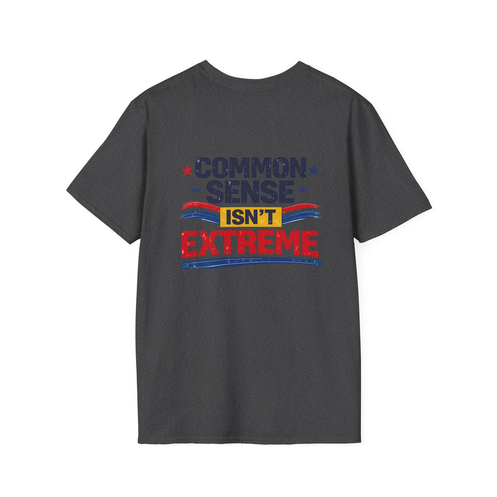 T-Shirt — “Common Sense Isn’t Extreme” Patriotic Graphic Tee - Americas RAGING Politics