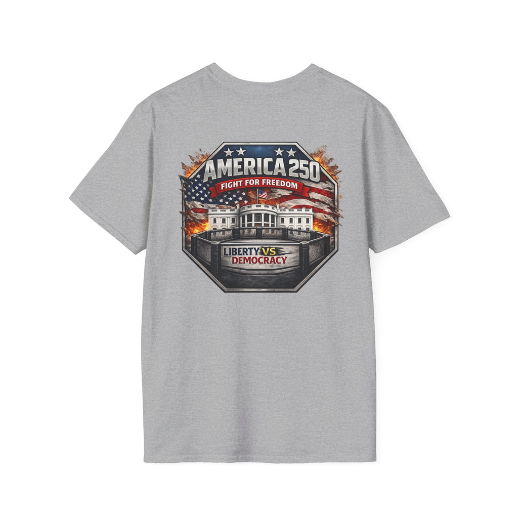 America 250 T-Shirt — 'Fight for Freedom' Patriotic Liberty vs Democracy Tee - Americas RAGING Politics