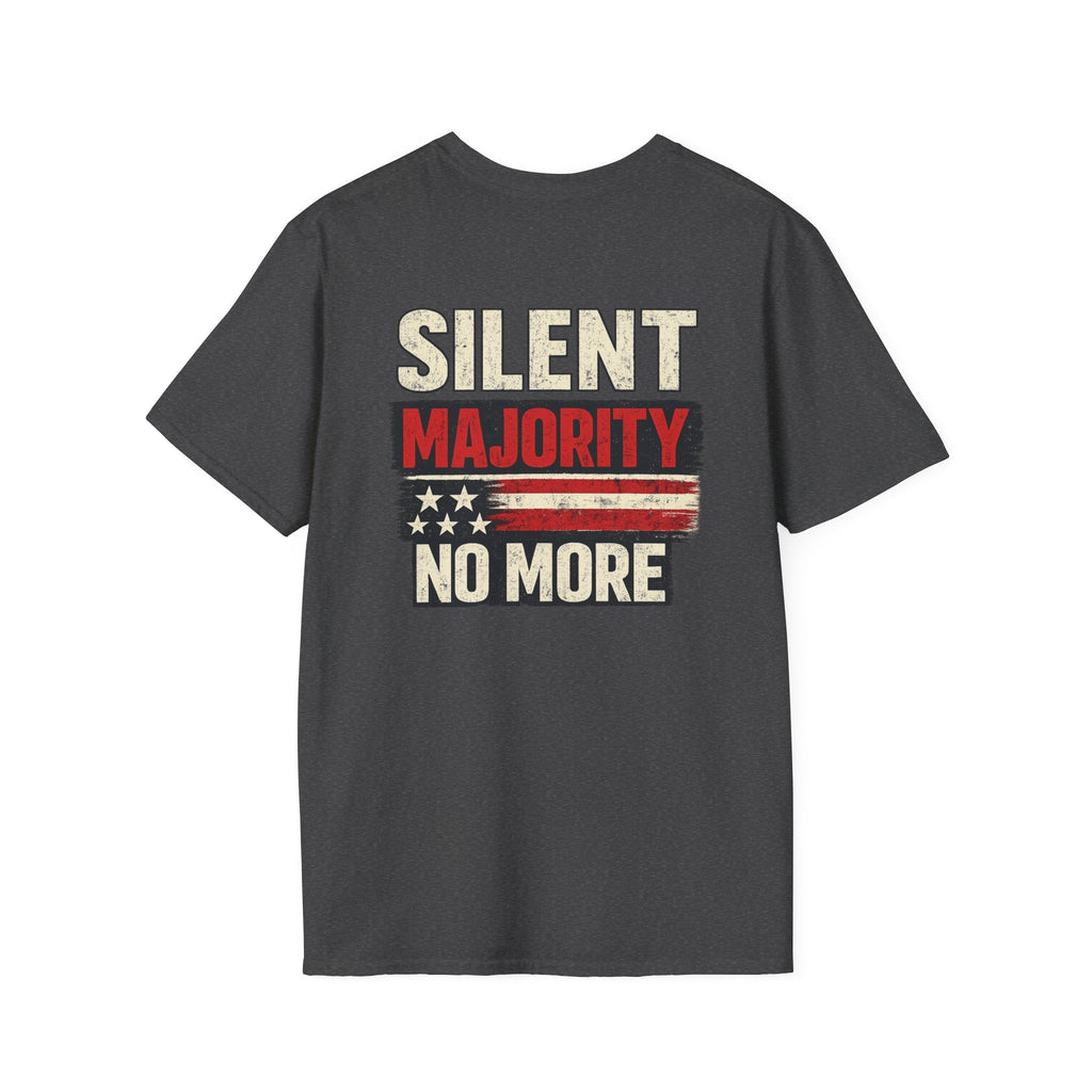 Silent Majority No More T-Shirt — Bold Political Statement Tee - Americas RAGING Politics
