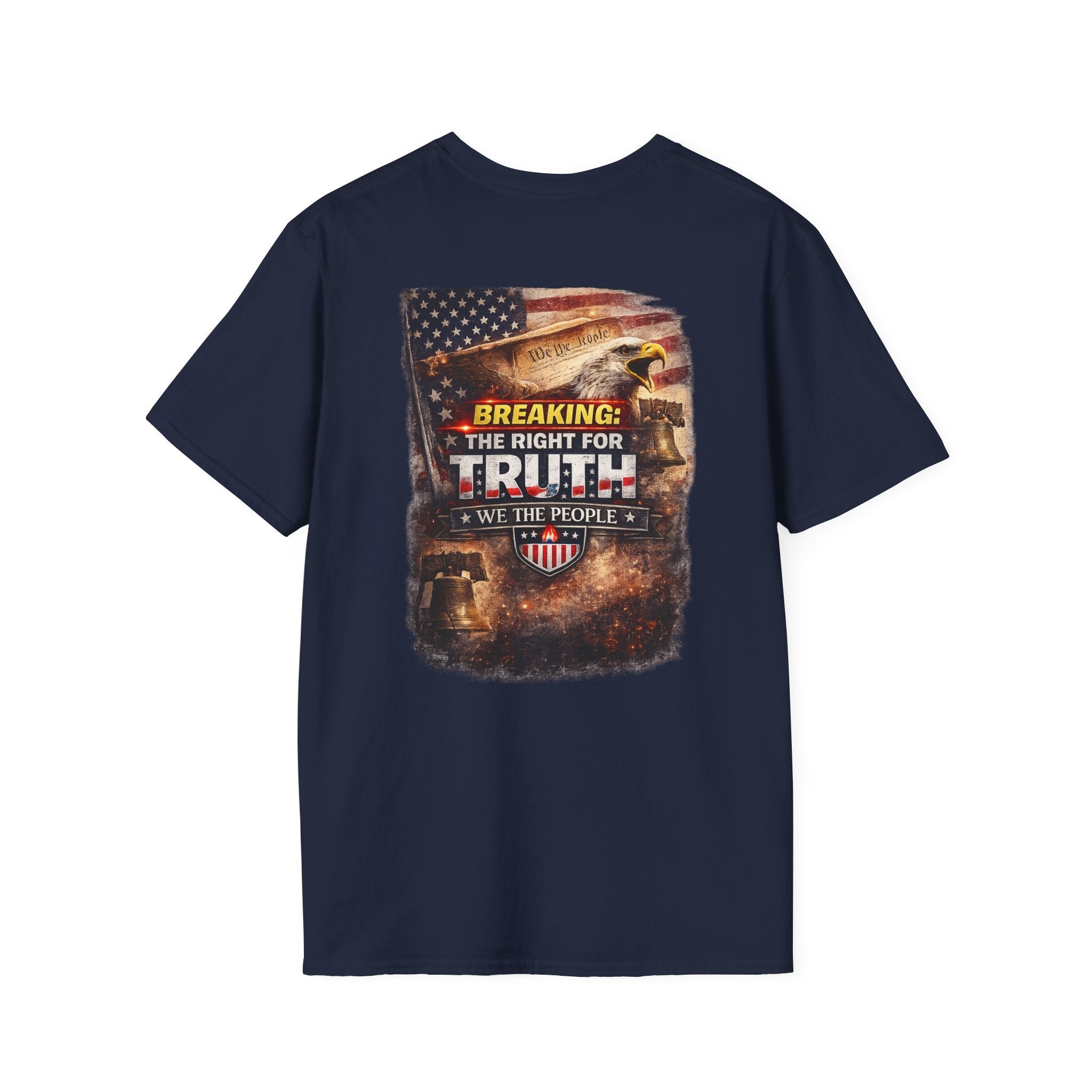 Breaking: The Right for Truth — “We The People” Patriotic Graphic T-Shirt - Americas RAGING Politics