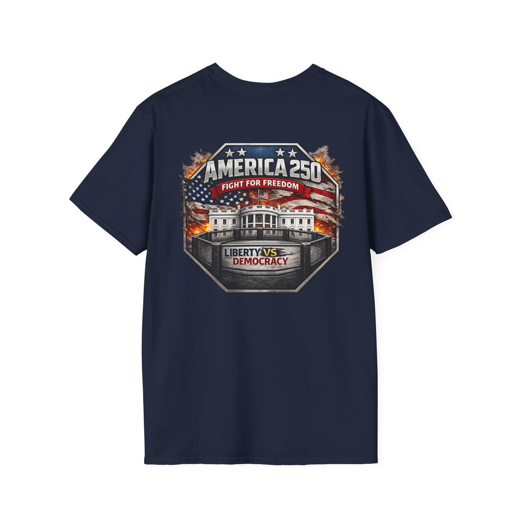 America 250 T-Shirt — 'Fight for Freedom' Patriotic Liberty vs Democracy Tee - Americas RAGING Politics
