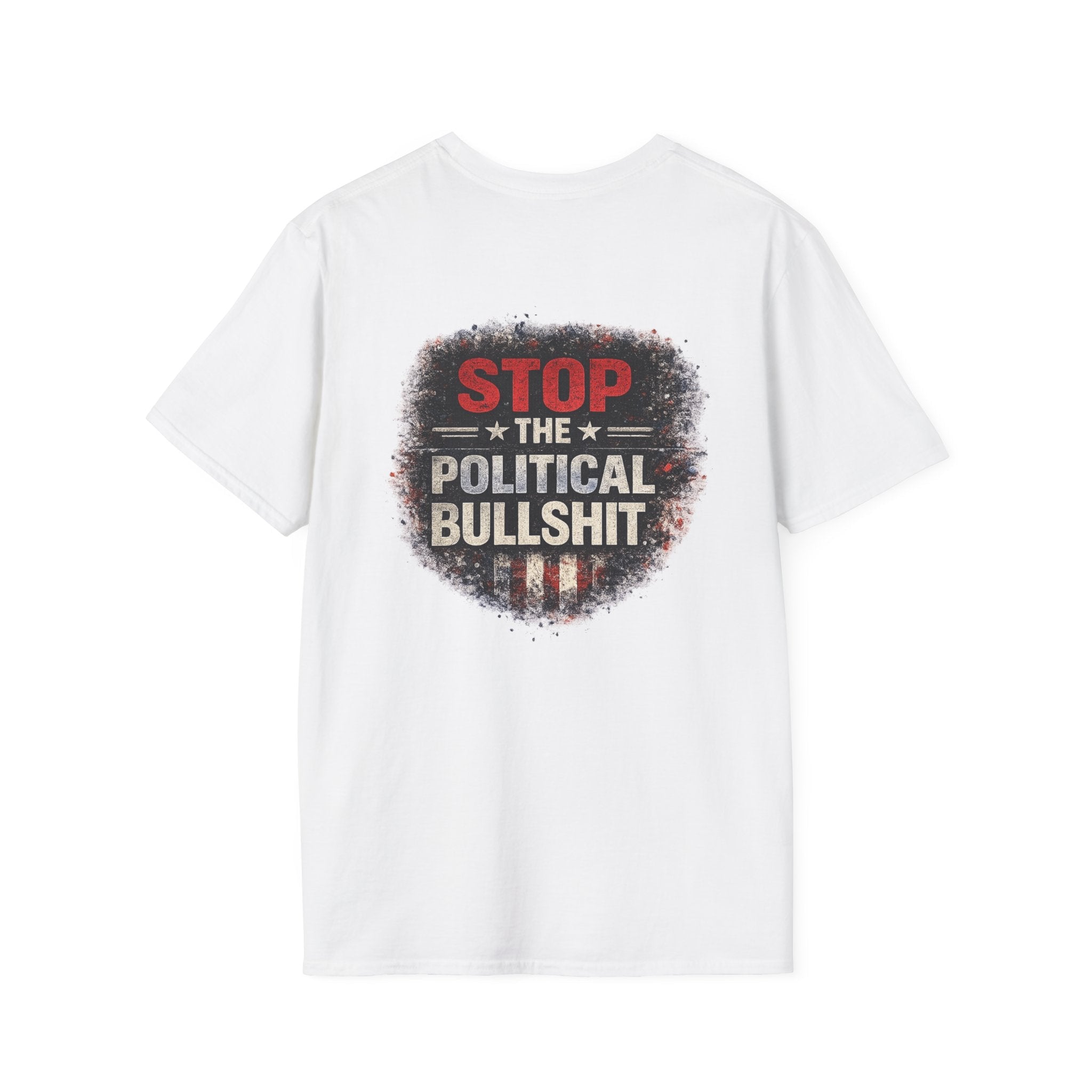 T‑Shirt — "Stop the Political Bullshit" Patriotic Statement Tee - Americas RAGING Politics