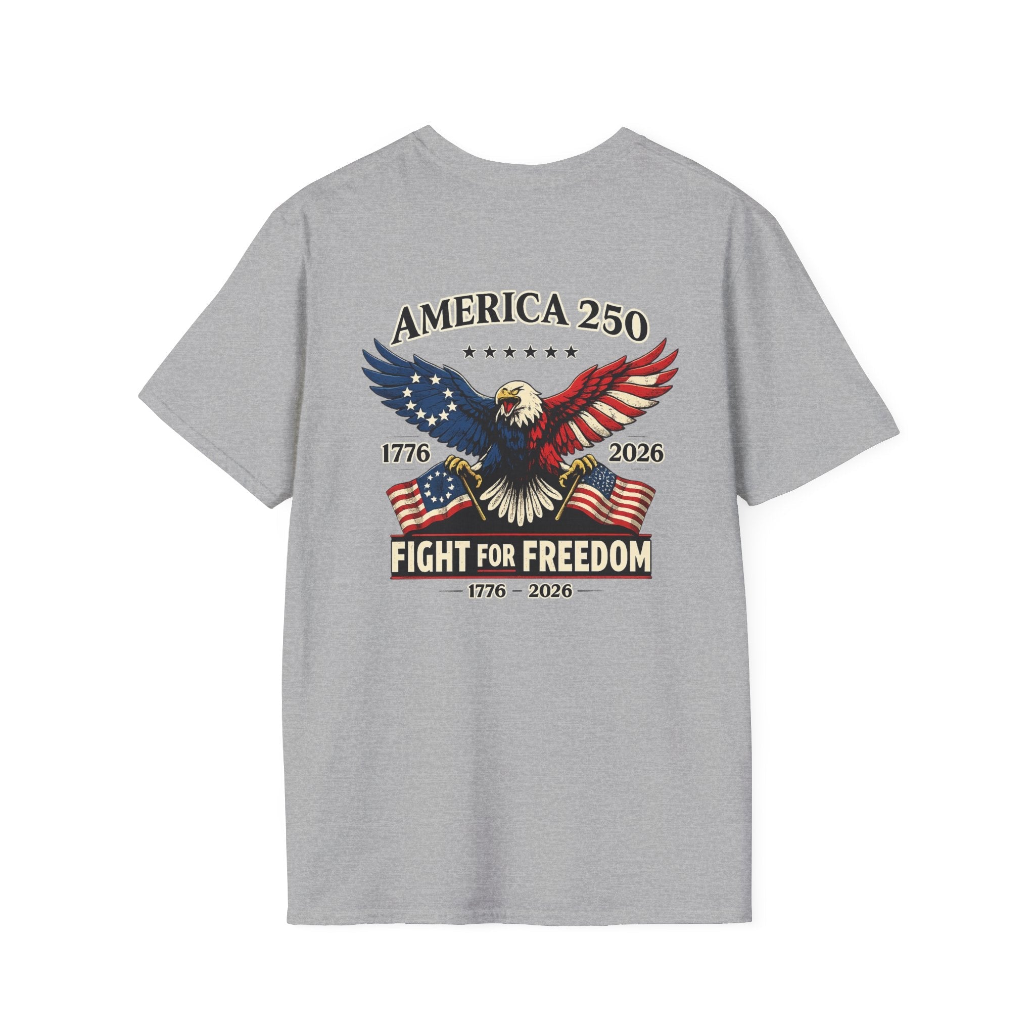 America 250 "Fight for Freedom" T-Shirt — Patriotic Eagle 1776–2026 - Americas RAGING Politics