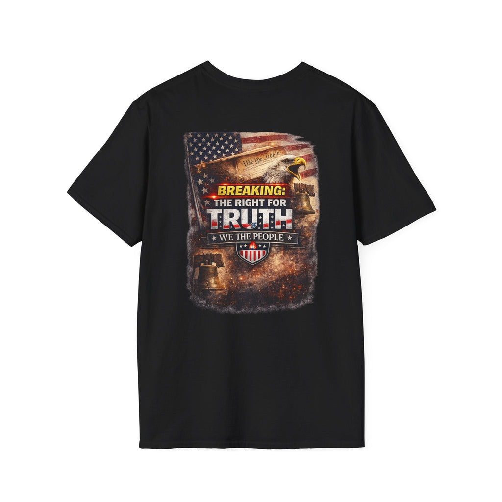 Breaking: The Right for Truth — “We The People” Patriotic Graphic T-Shirt - Americas RAGING Politics