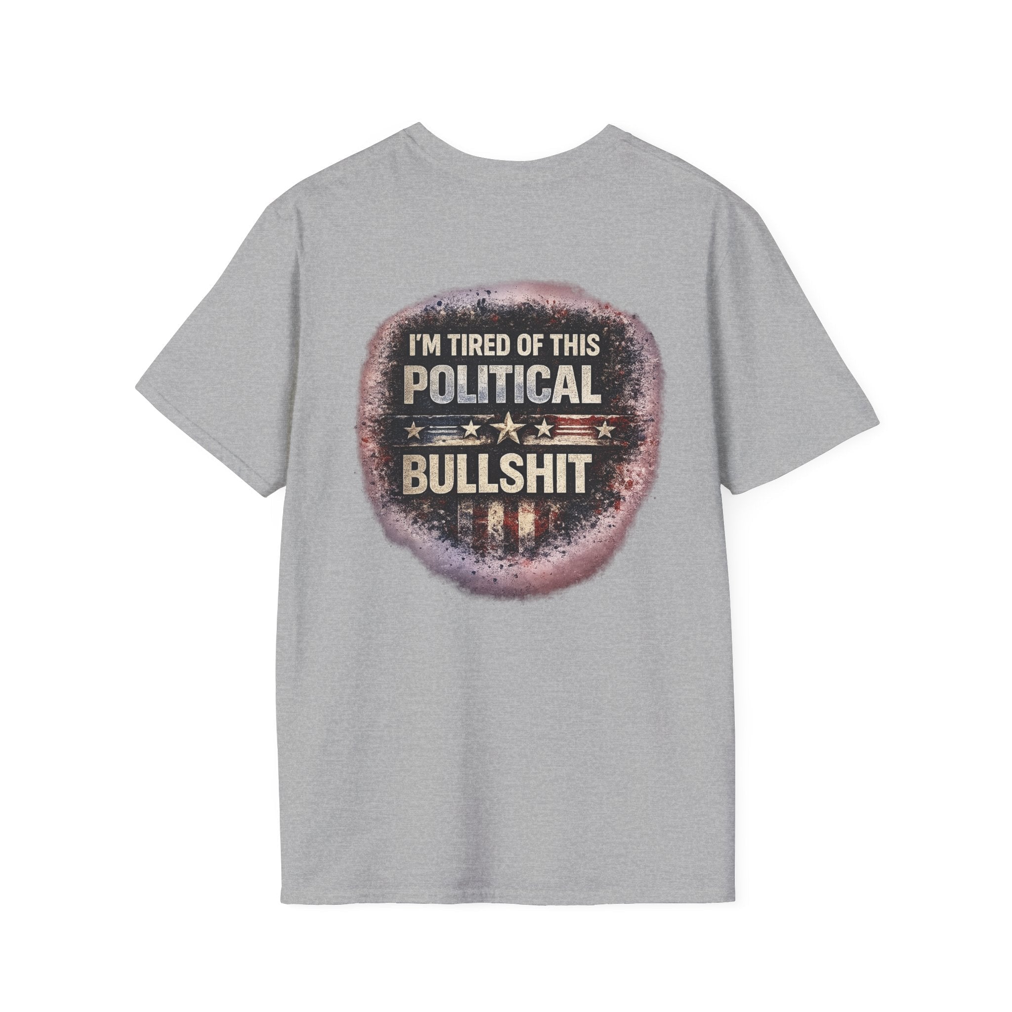 Political Statement T-Shirt — "I'm Tired of This Political Bullshit" Graphic Tee - Americas RAGING Politics