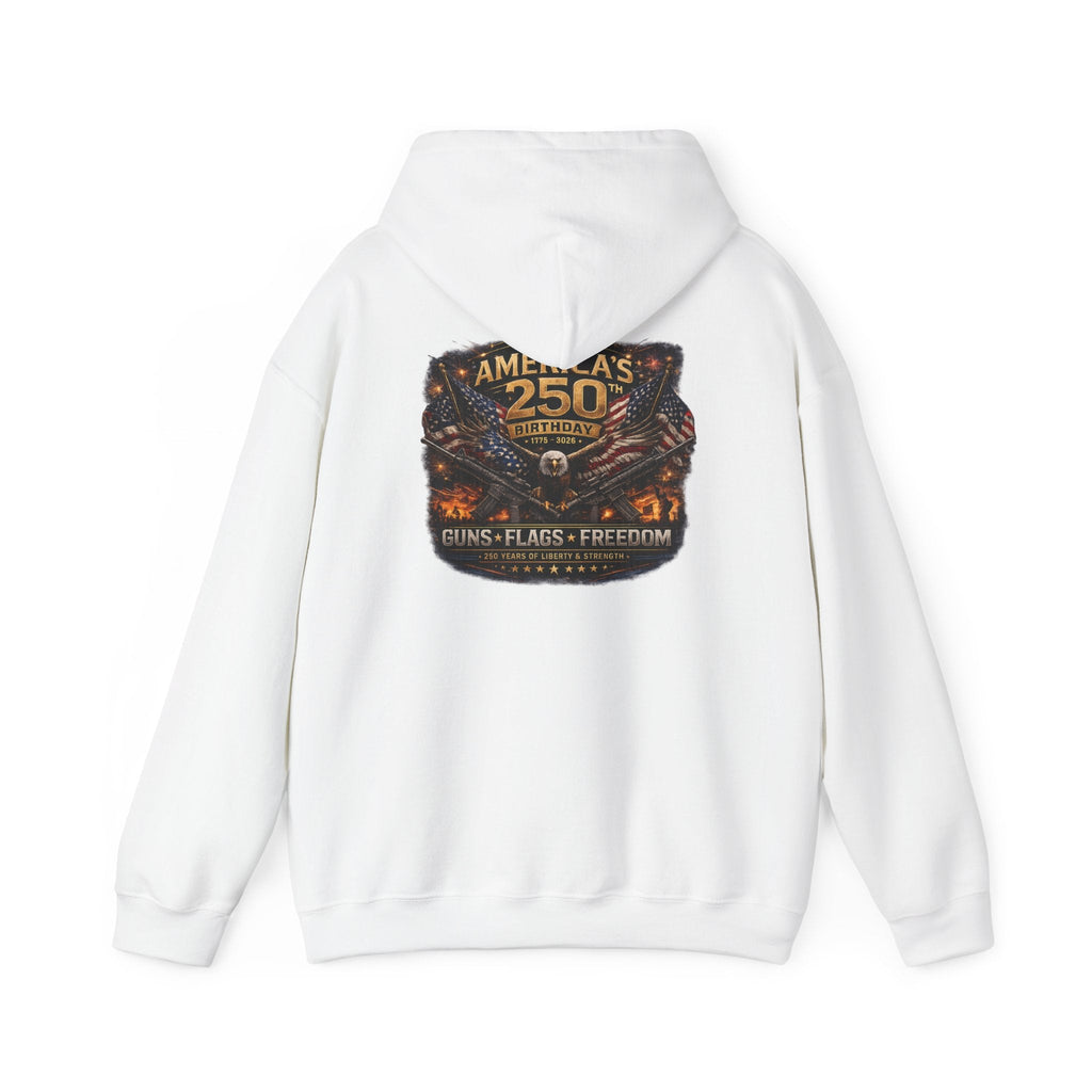America’s 250th Anniversary Hoodie – Guns, Flags & Freedom Commemorative Sweatshirt - Americas RAGING Politics