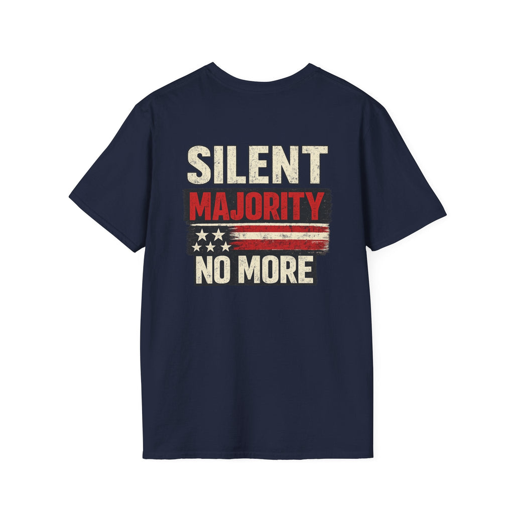 Silent Majority No More T-Shirt — Bold Political Statement Tee - Americas RAGING Politics