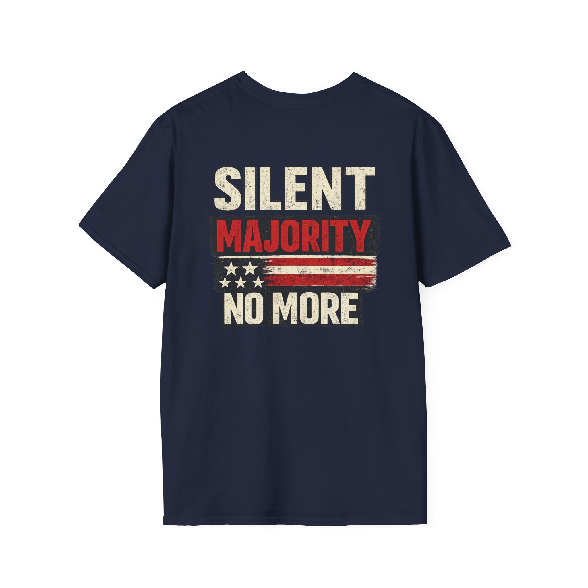 Silent Majority No More T-Shirt — Bold Political Statement Tee - Americas RAGING Politics