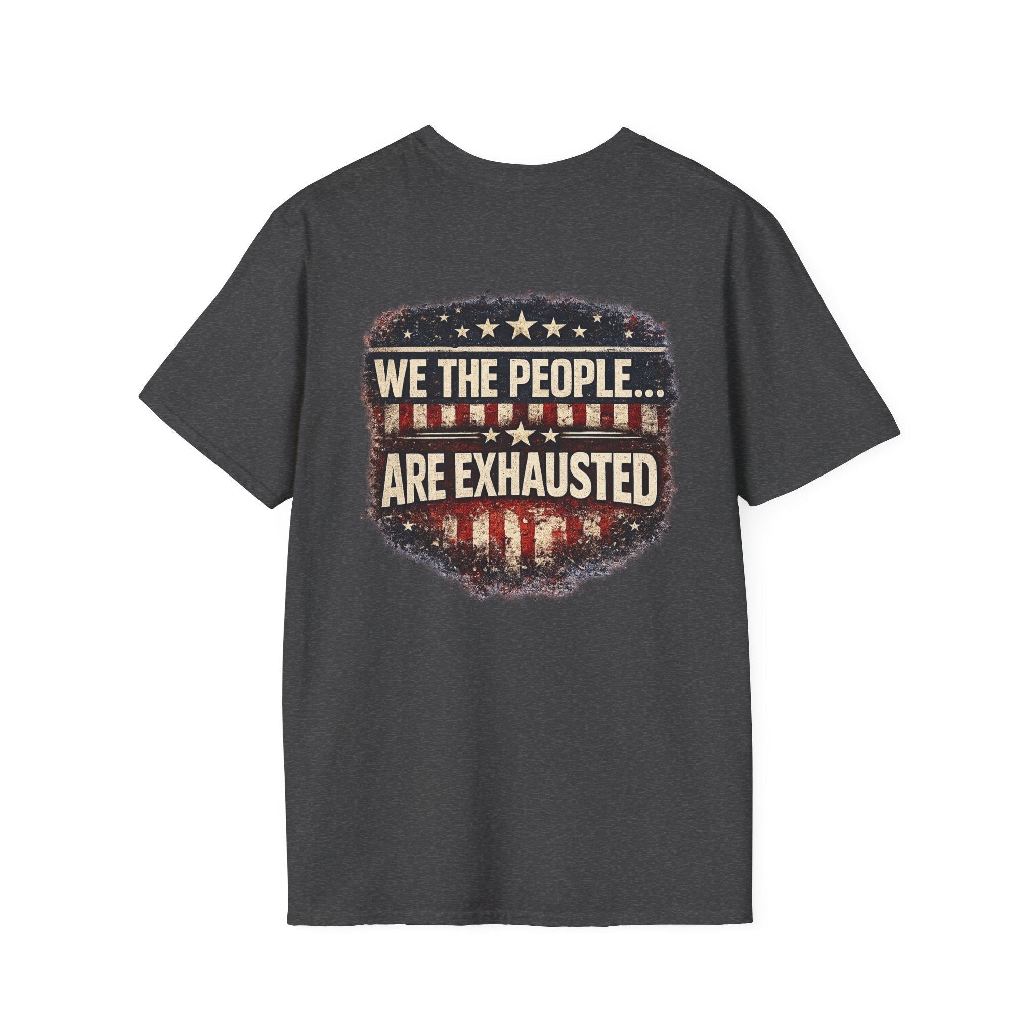 We The People Are Exhausted T-Shirt — Patriotic Vintage Flag Graphic Tee - Americas RAGING Politics