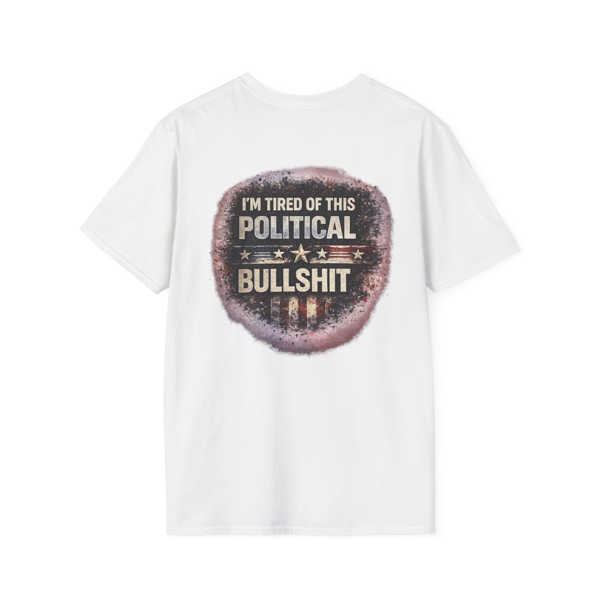 Political Statement T-Shirt — "I'm Tired of This Political Bullshit" Graphic Tee - Americas RAGING Politics