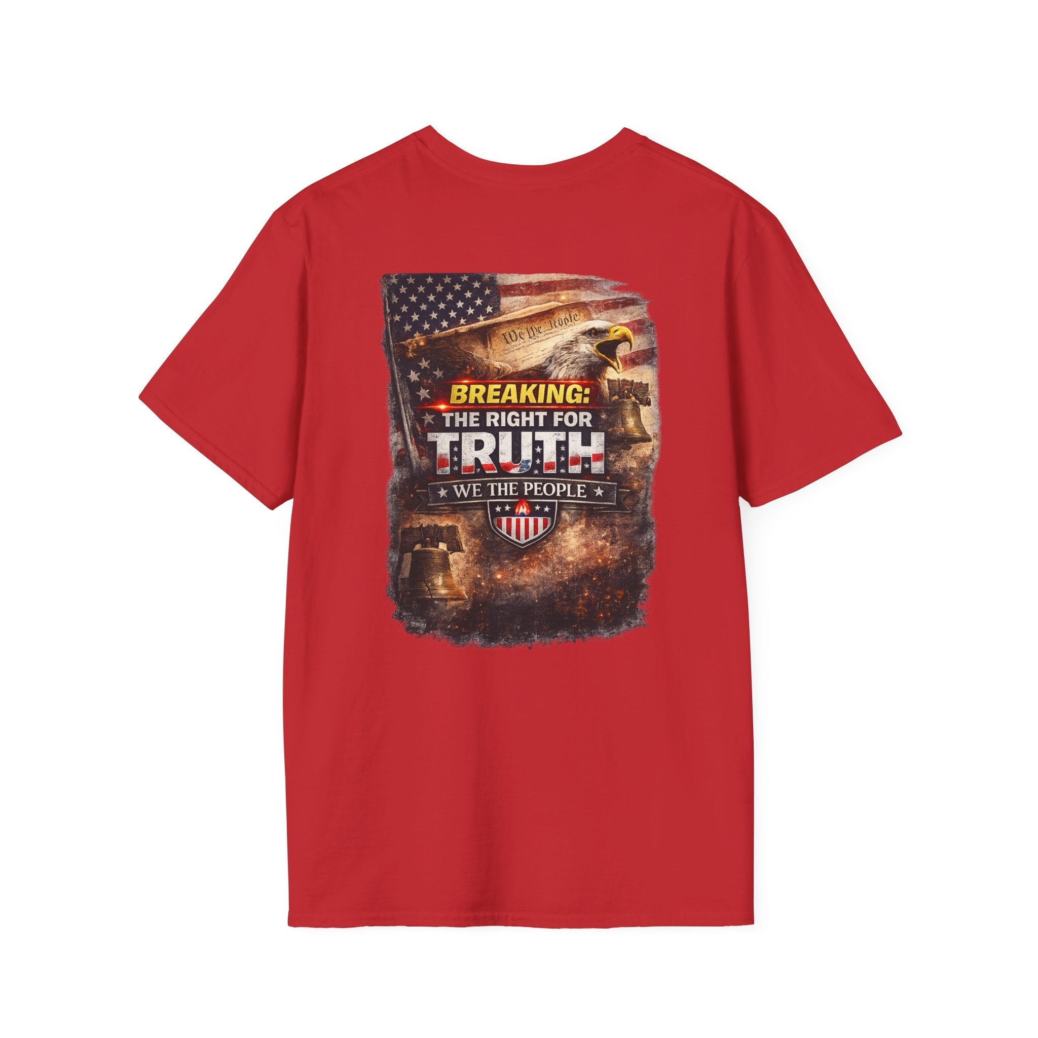 Breaking: The Right for Truth — “We The People” Patriotic Graphic T-Shirt - Americas RAGING Politics