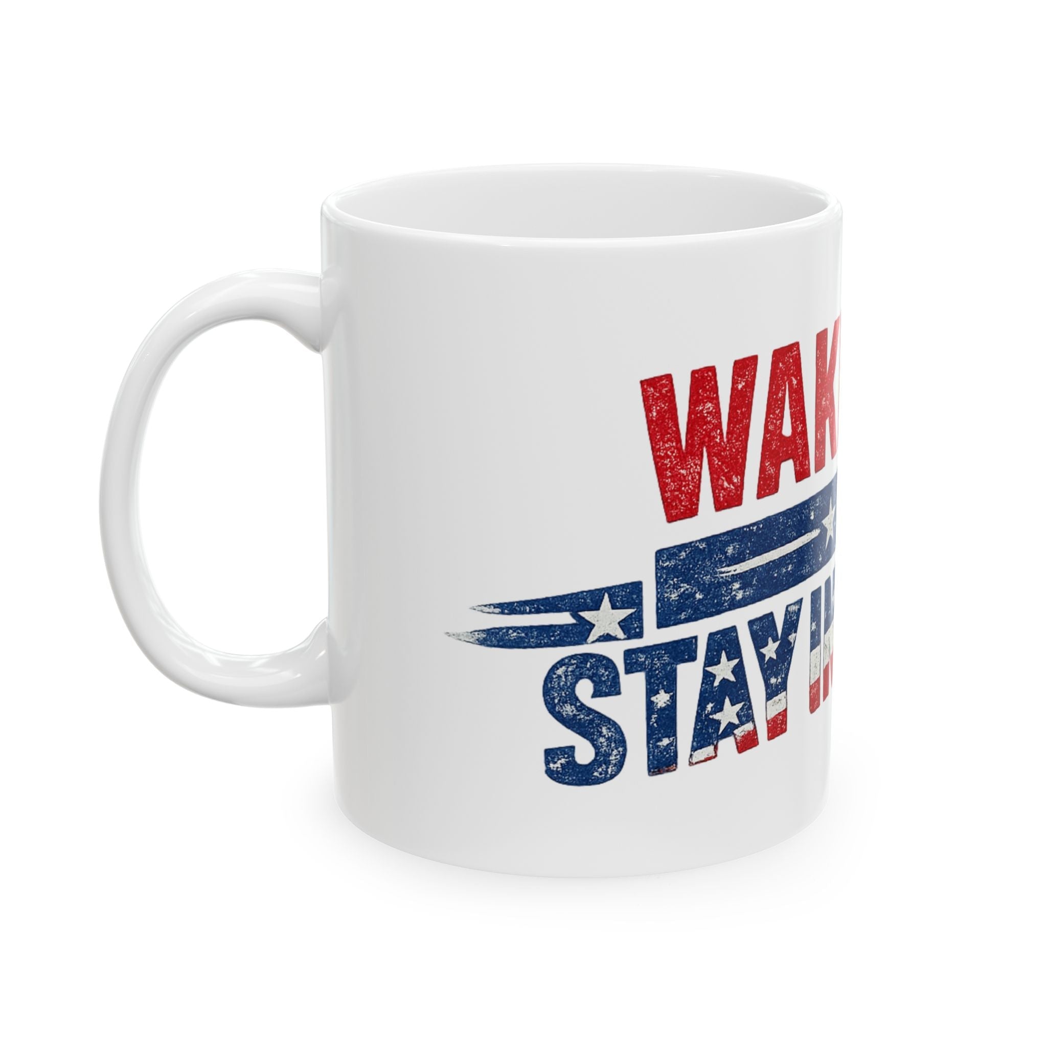 Wake Up & Stay Informed Ceramic Mug — Patriotic News Awareness Coffee Cup (11oz/15oz) - Americas RAGING Politics