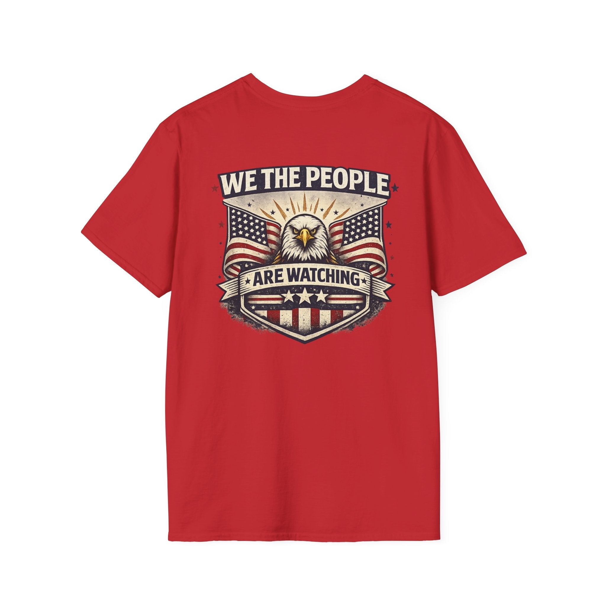 We The People Are Watching – Patriotic Political T-Shirt 🇺🇸 - Americas RAGING Politics