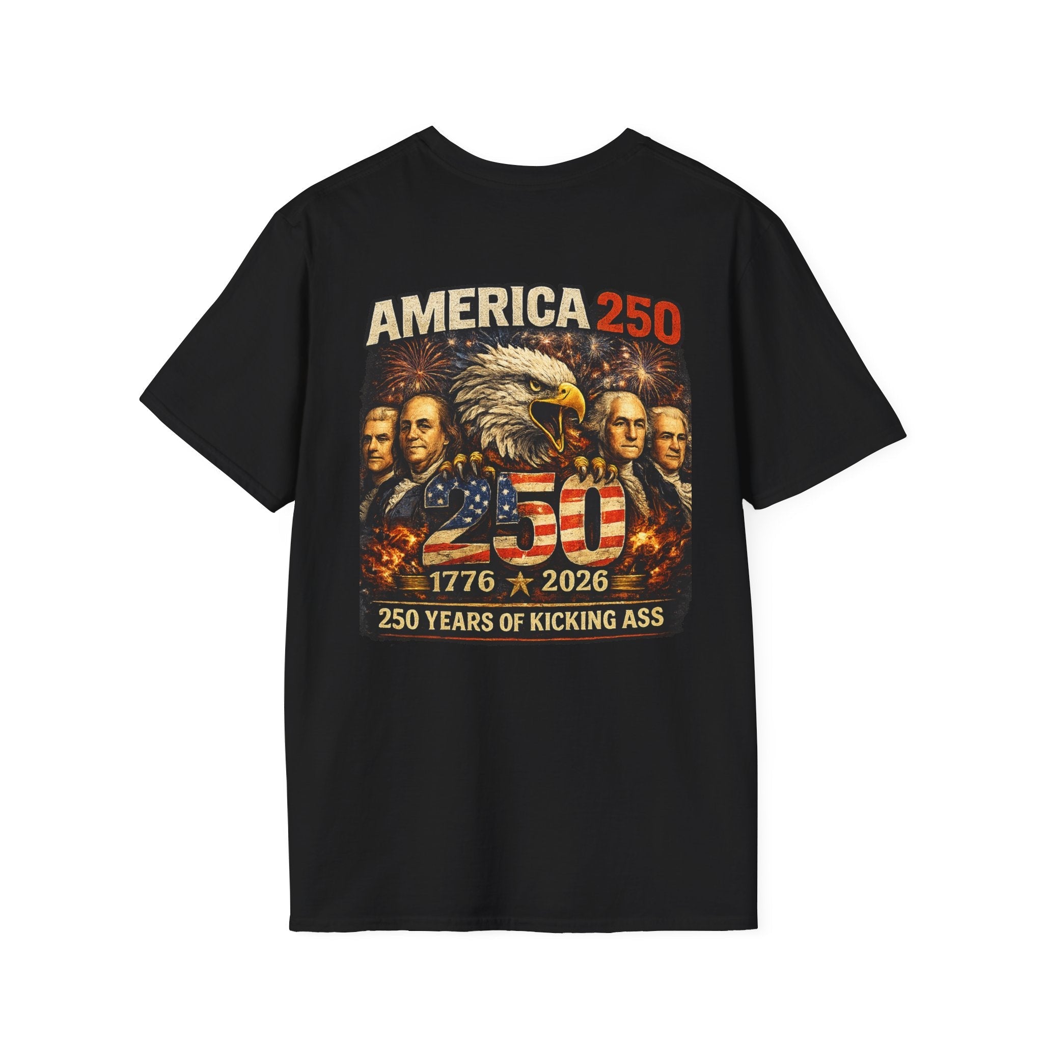 America 250 Years of Kicking Ass T-Shirt — Patriotic Anniversary Tee - Americas RAGING Politics