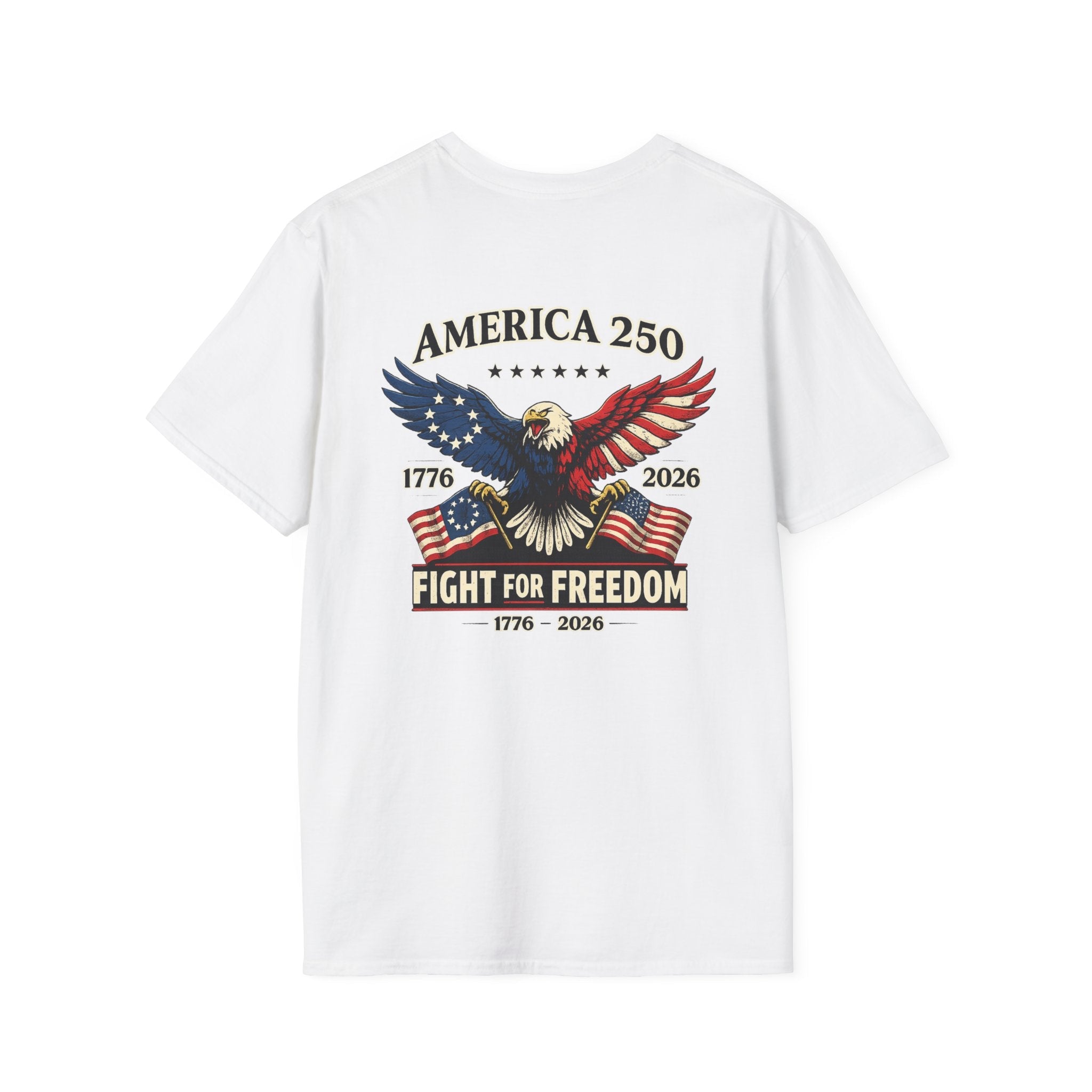 America 250 "Fight for Freedom" T-Shirt — Patriotic Eagle 1776–2026 - Americas RAGING Politics