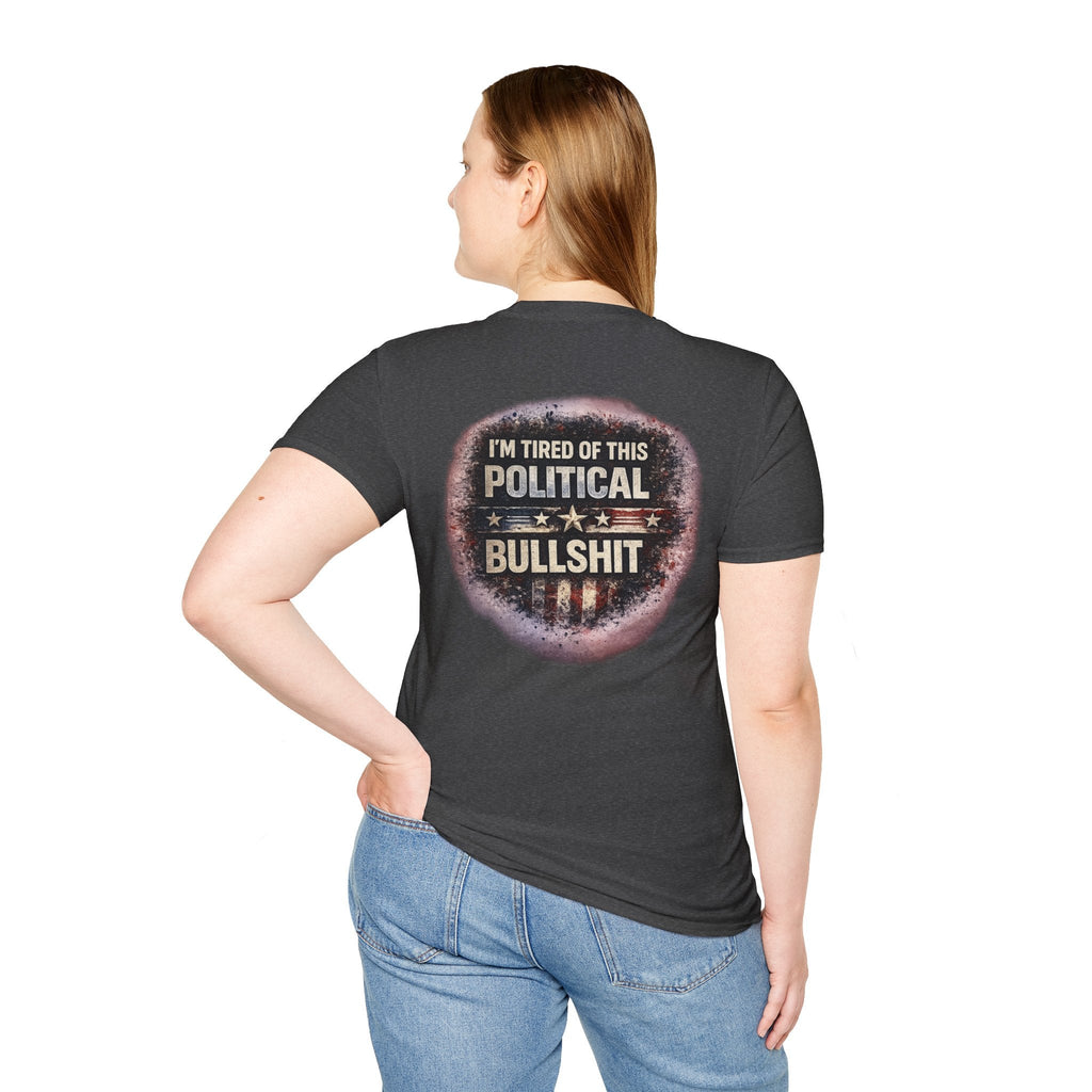 Political Statement T-Shirt — "I'm Tired of This Political Bullshit" Graphic Tee - Americas RAGING Politics