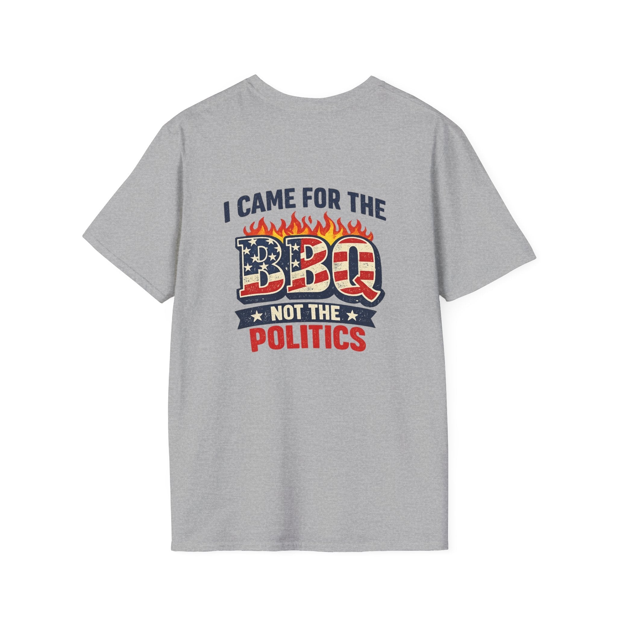 I Came for the BBQ Not the Politics T-Shirt - Americas RAGING Politics