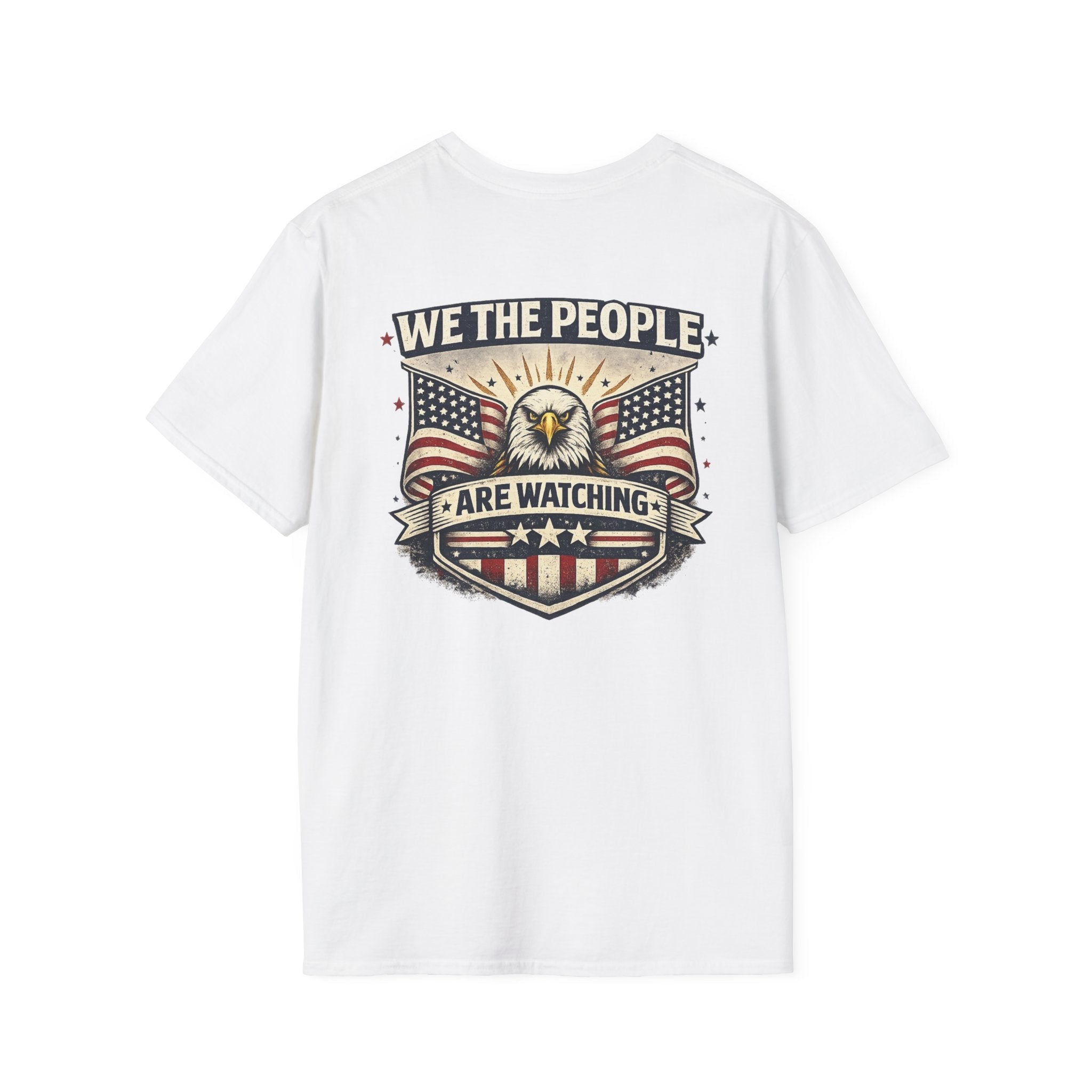 We The People Are Watching – Patriotic Political T-Shirt 🇺🇸 - Americas RAGING Politics
