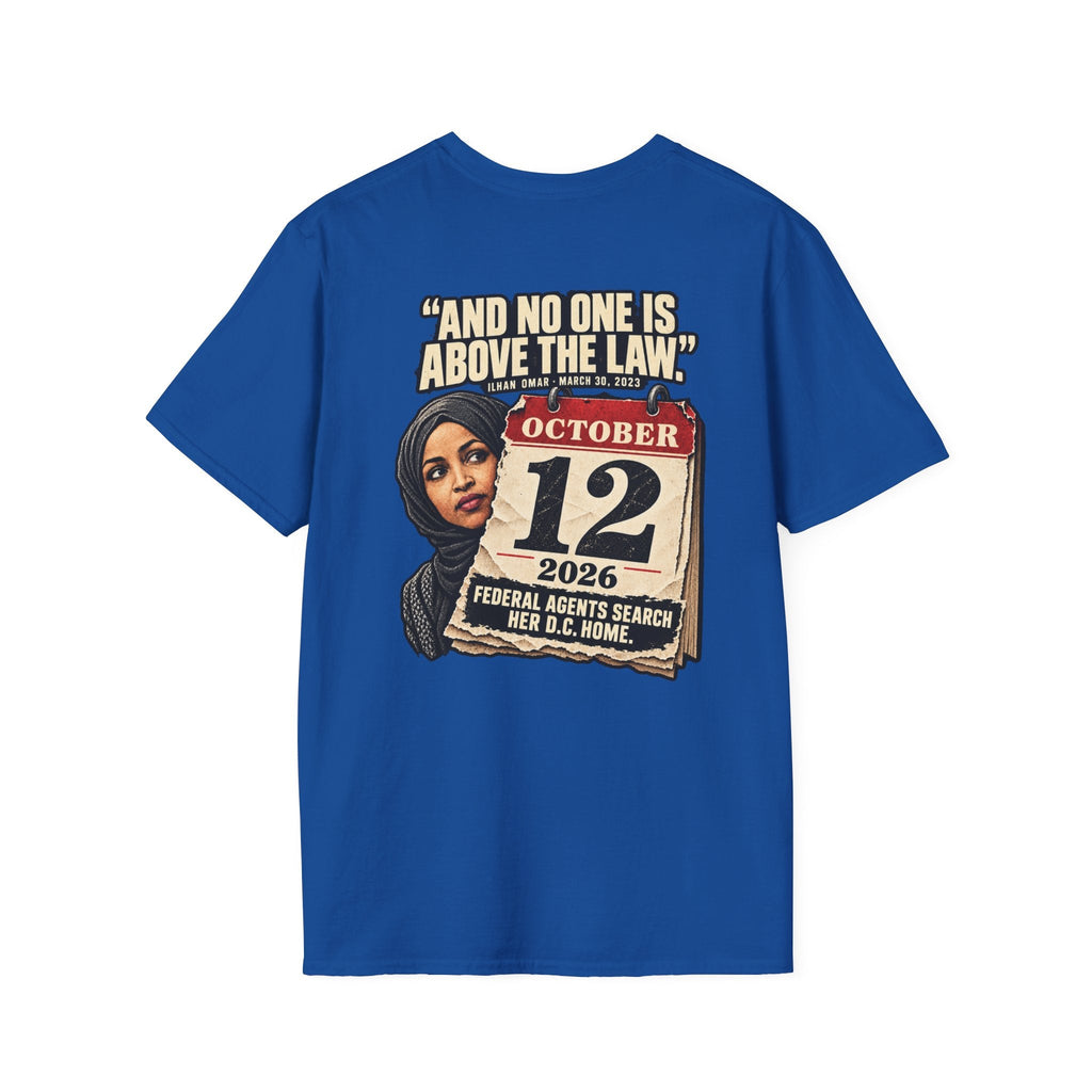 Ilhan Omar “No One Is Above the Law” Shirt | Political Satire Tee - Americas RAGING Politics