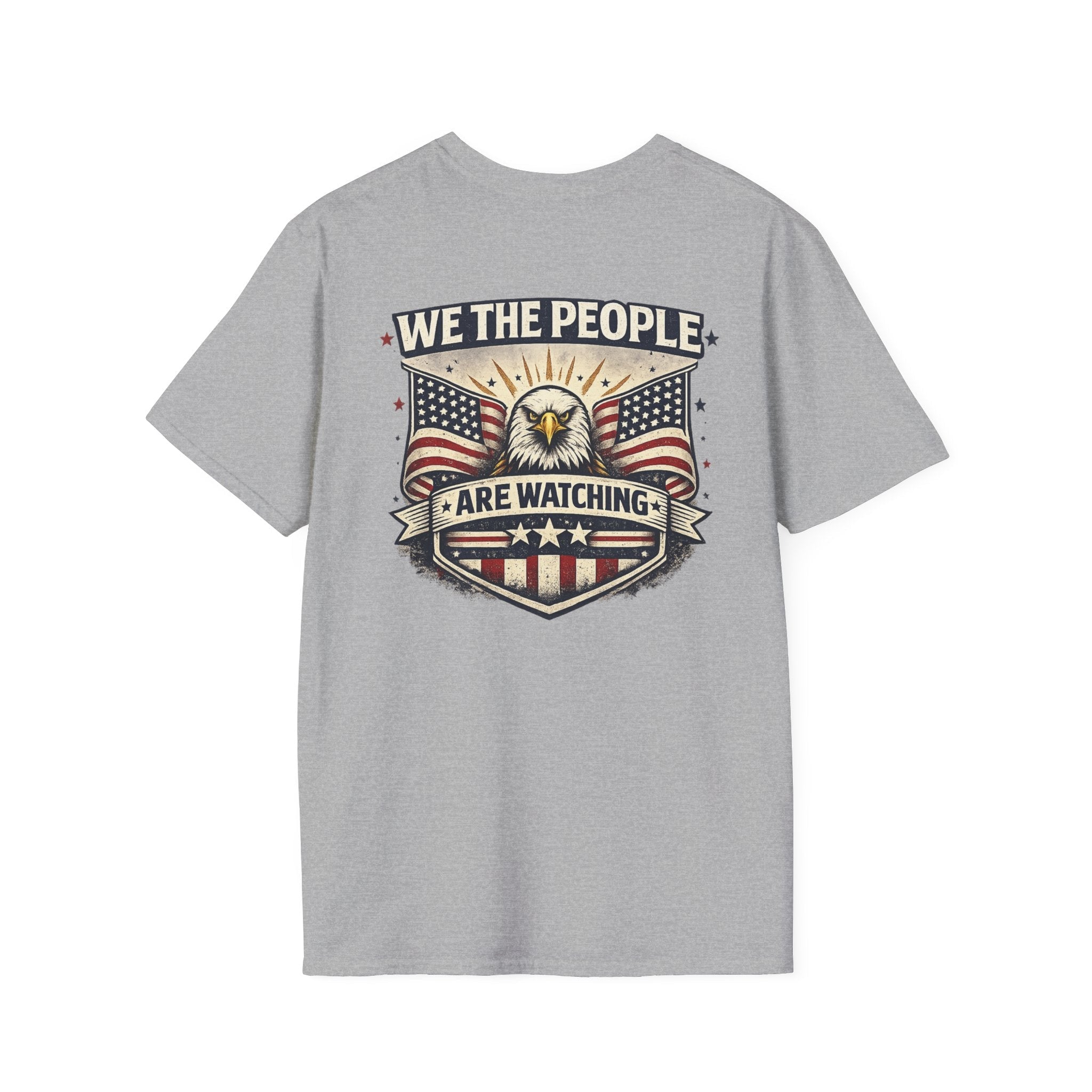 We The People Are Watching – Patriotic Political T-Shirt 🇺🇸 - Americas RAGING Politics
