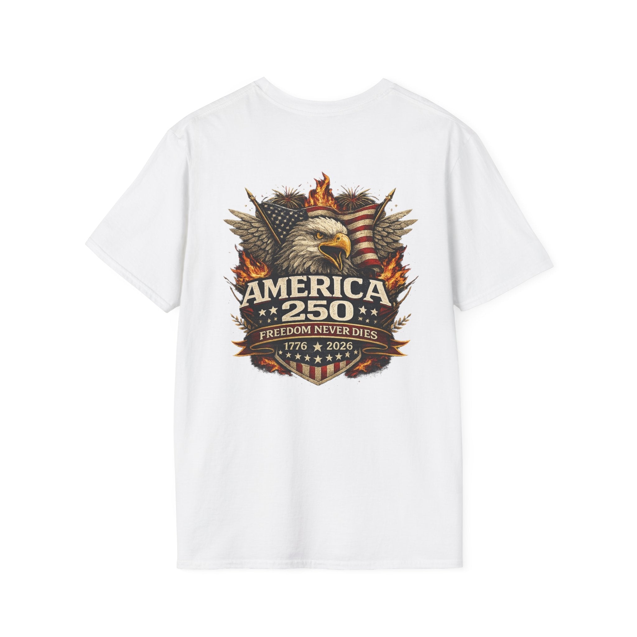 America 250 T-Shirt — "Freedom Never Dies" Patriotic Eagle Tee - Americas RAGING Politics