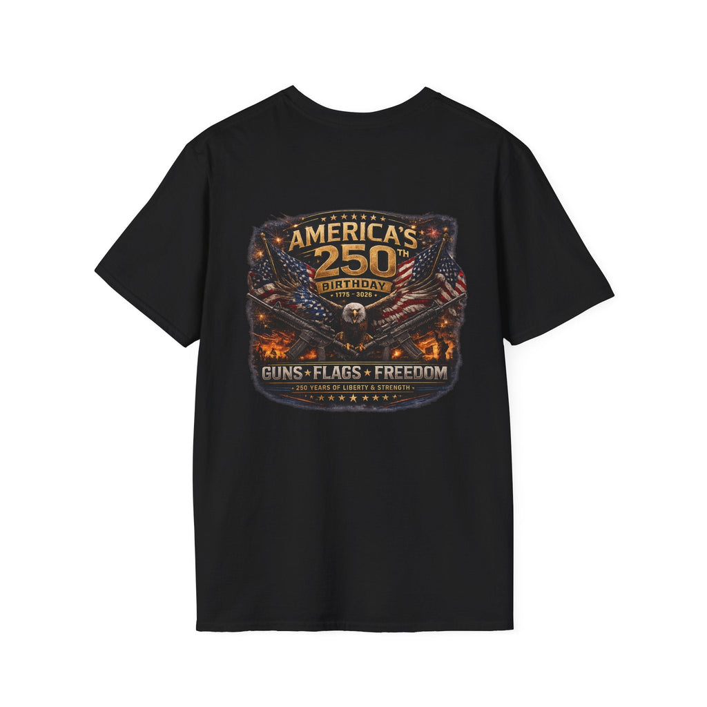 America's 250th Birthday T-Shirt — Guns Flags Freedom Patriotic Tee - Americas RAGING Politics