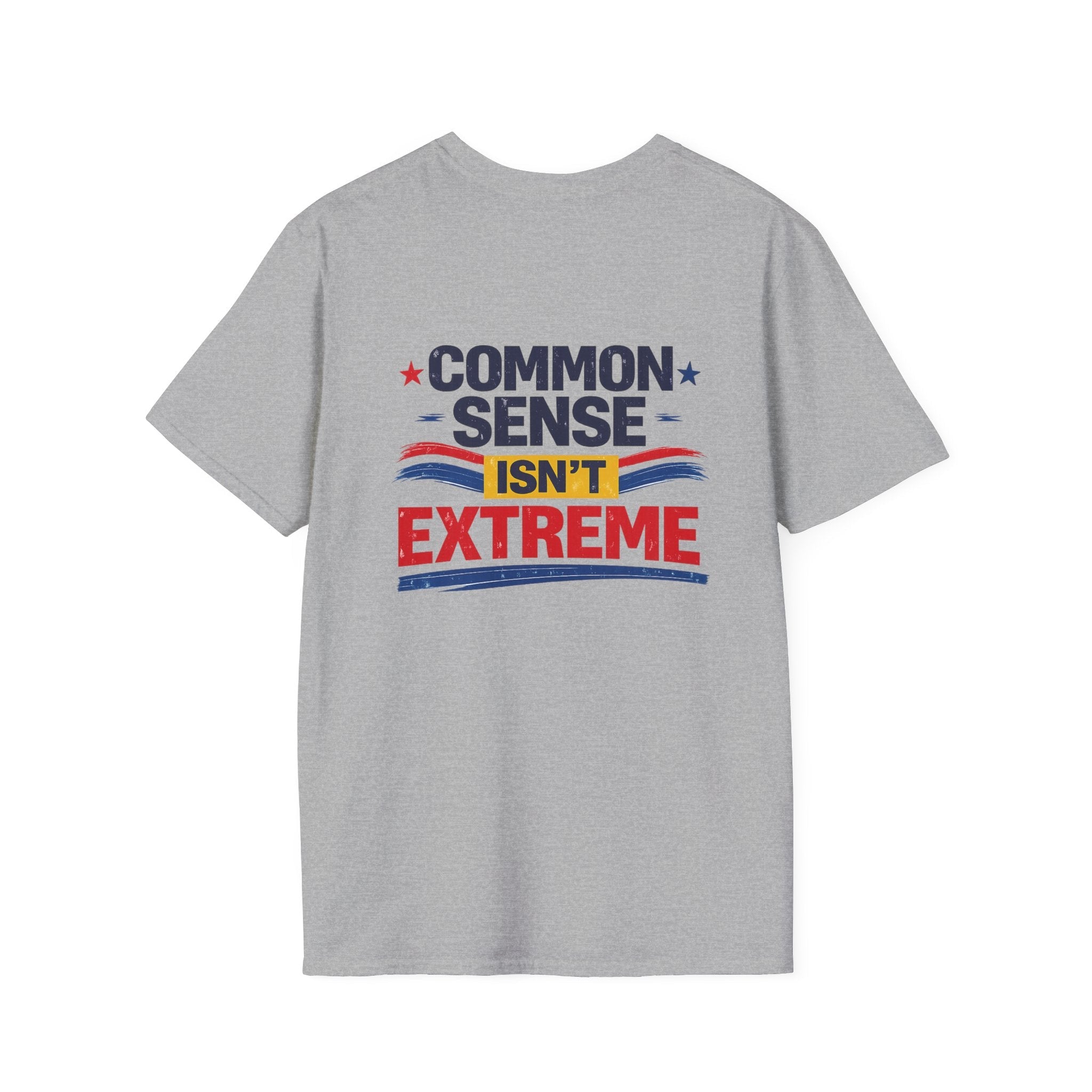 T-Shirt — “Common Sense Isn’t Extreme” Patriotic Graphic Tee - Americas RAGING Politics