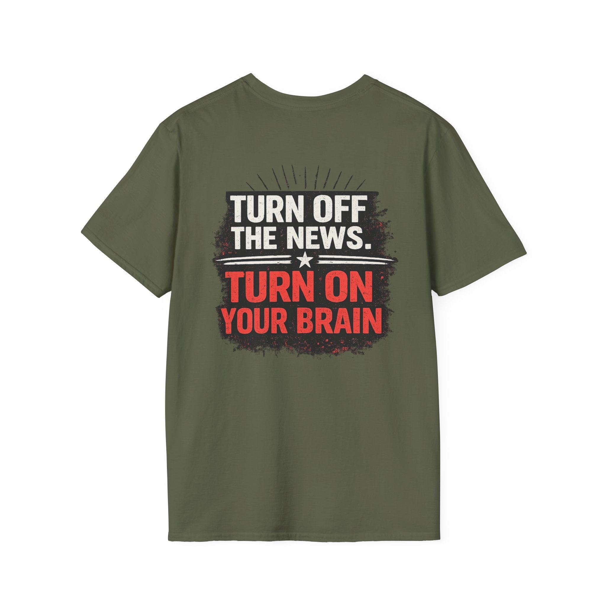 Turn Off The News, Turn On Your Brain T-Shirt — Political Media Skeptic Tee - Americas RAGING Politics