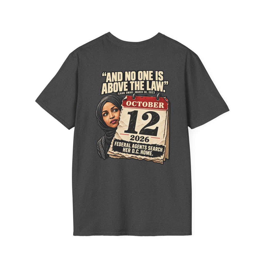 Ilhan Omar “No One Is Above the Law” Shirt | Political Satire Tee - Americas RAGING Politics