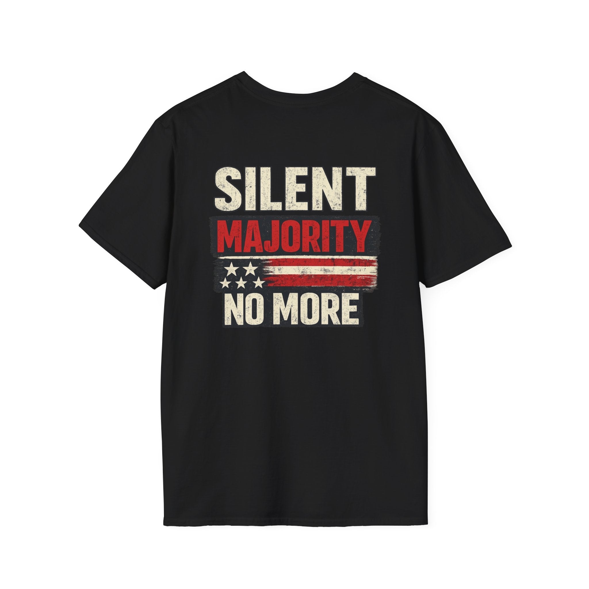 Silent Majority No More T-Shirt — Bold Political Statement Tee - Americas RAGING Politics