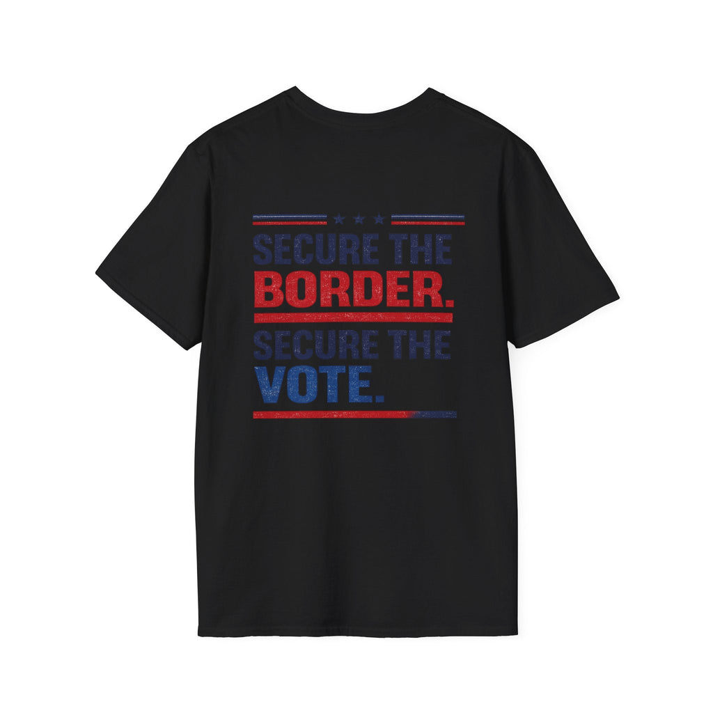 Secure the Border. Secure the Vote. T-Shirt - Americas RAGING Politics