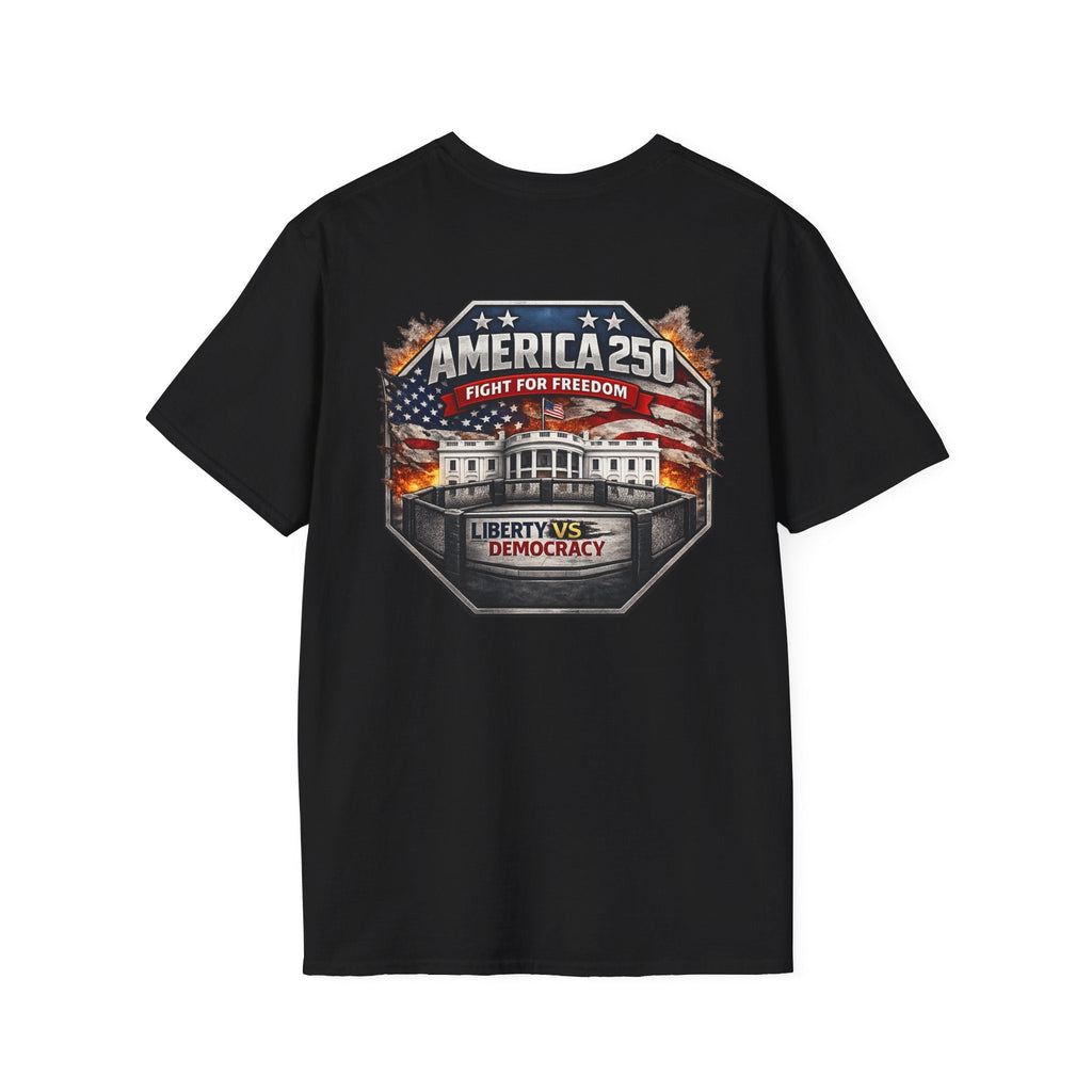 America 250 T-Shirt — 'Fight for Freedom' Patriotic Liberty vs Democracy Tee - Americas RAGING Politics
